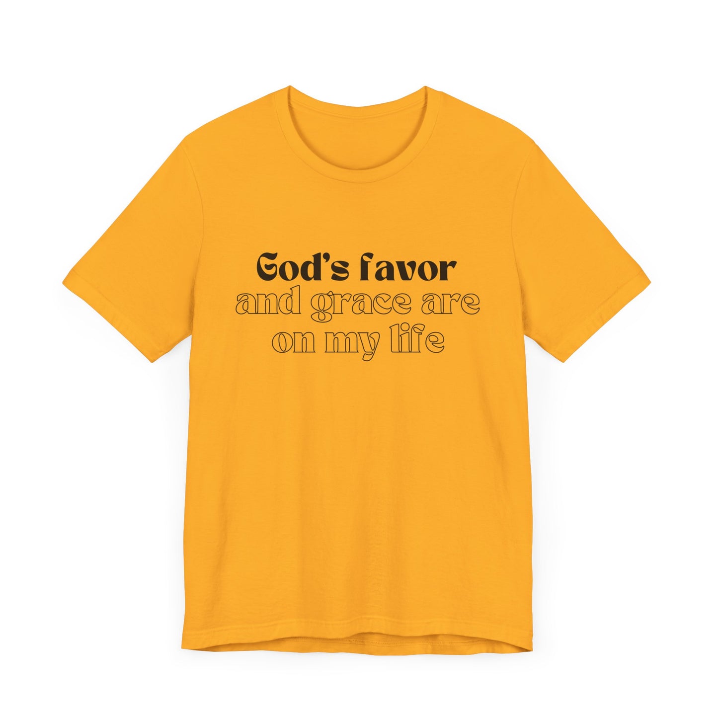 God's Favor And Grace Are On My Life Premium Tee