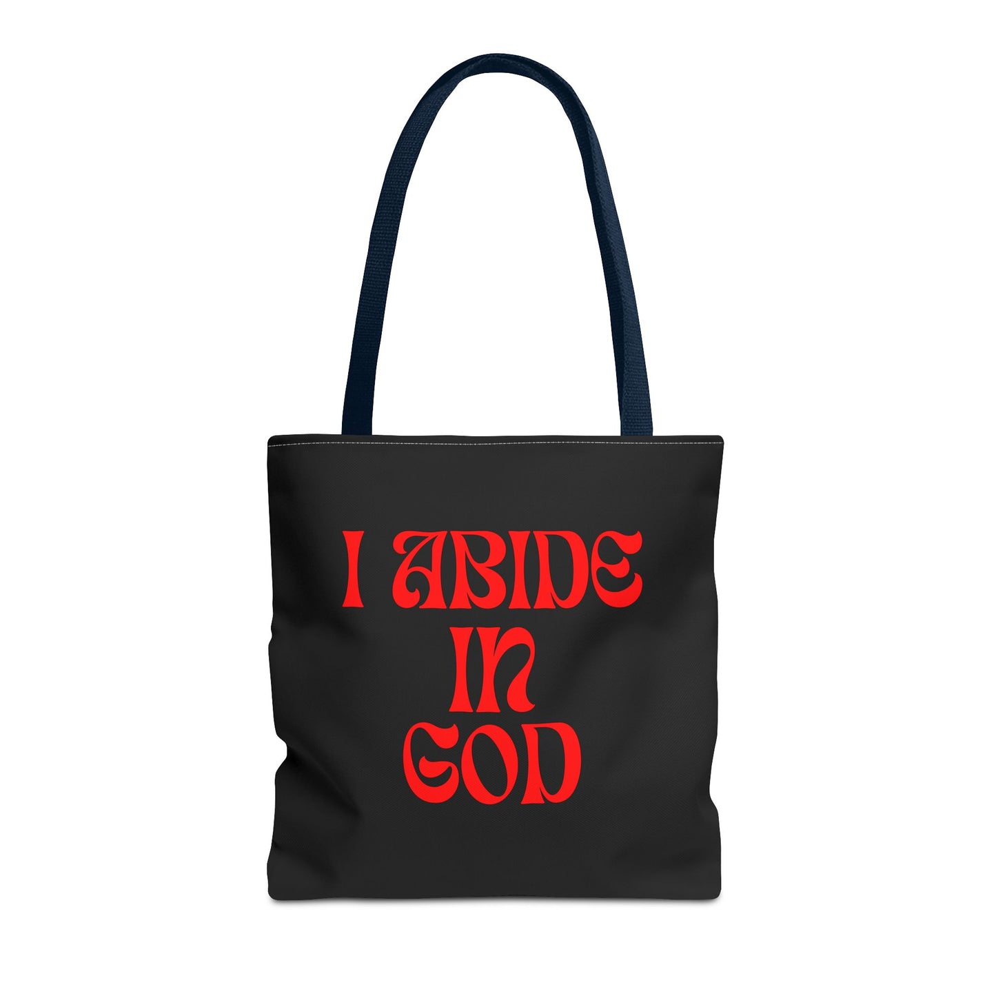 I Abide in God, God Abides in Me Tote Bag