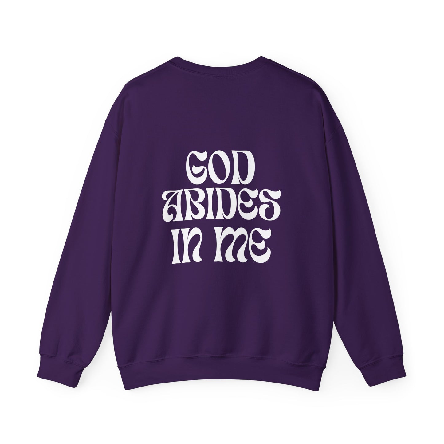 I Abide In God, God Abides In Me Sweatshirt