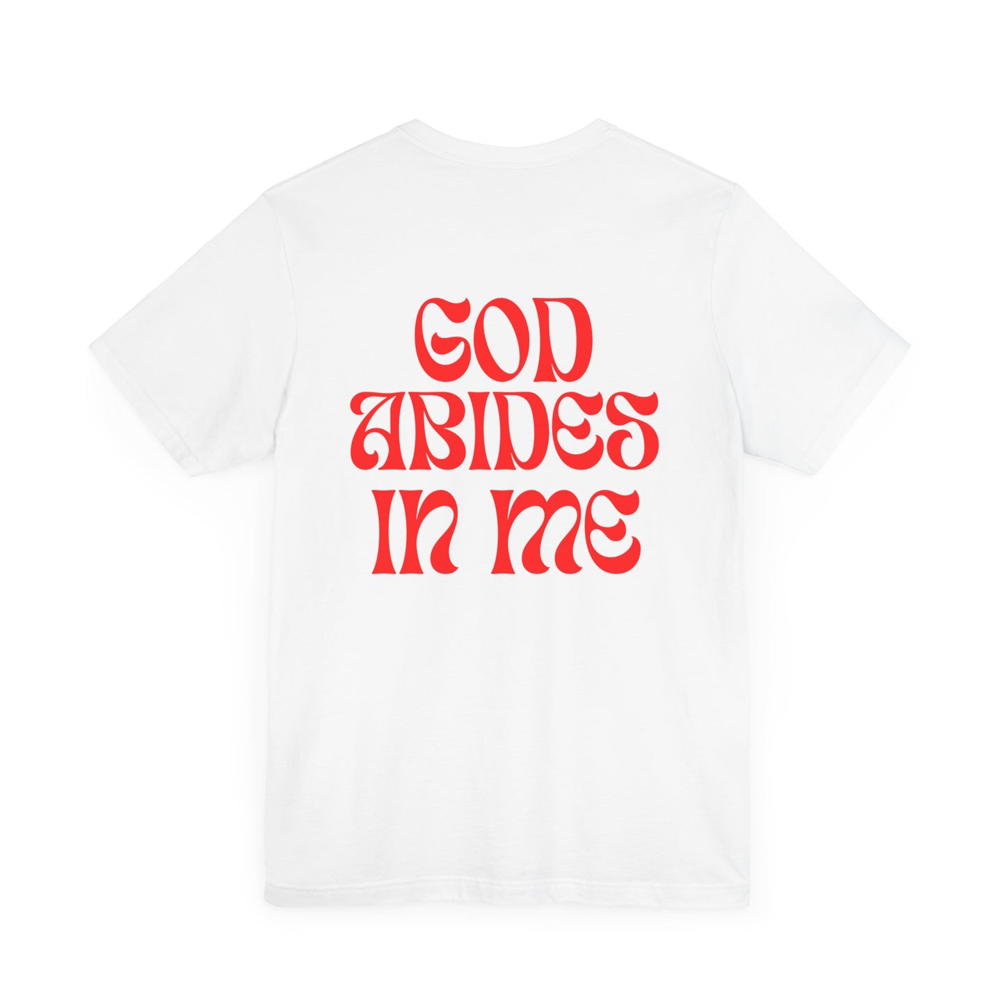 I Abide In God, God Abides In Me Premium Tee