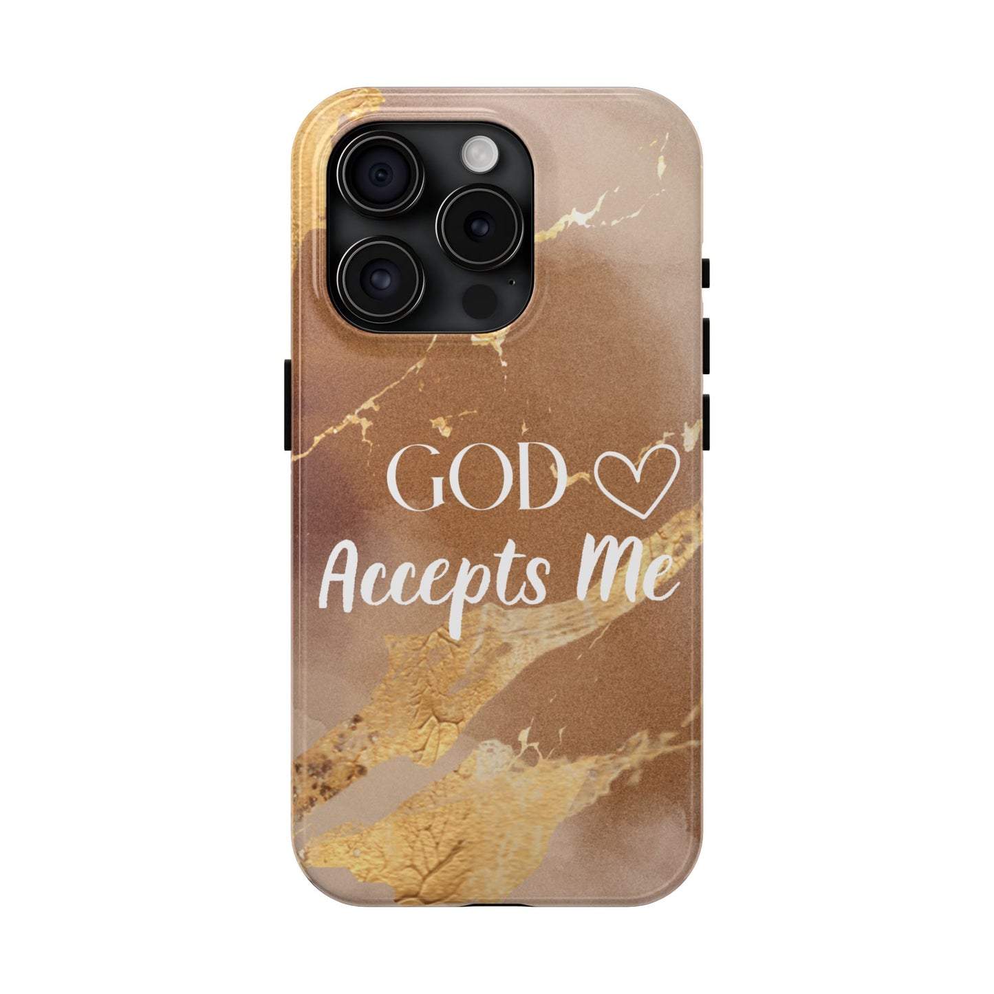 God Accepts Me Christian Tough Phone Case