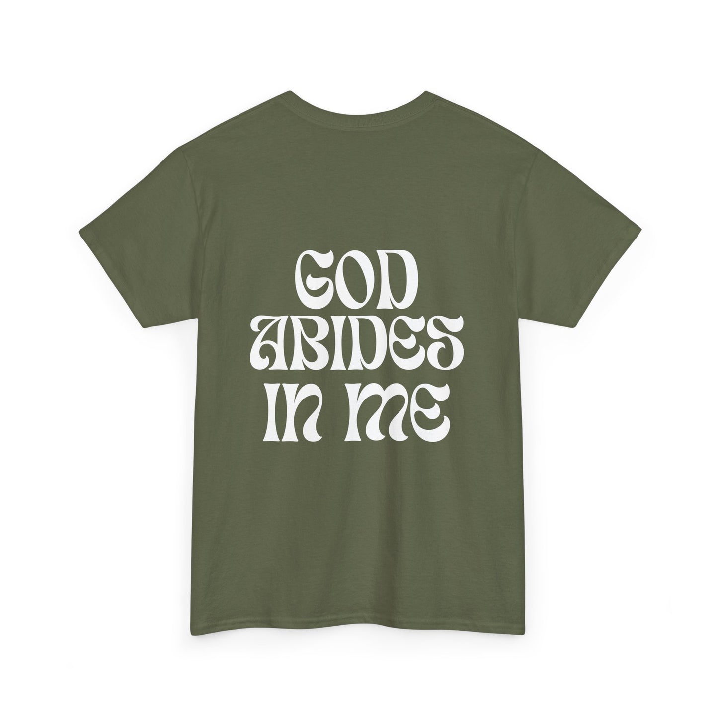 I Abide In God, God Abides In Me Classic Tee