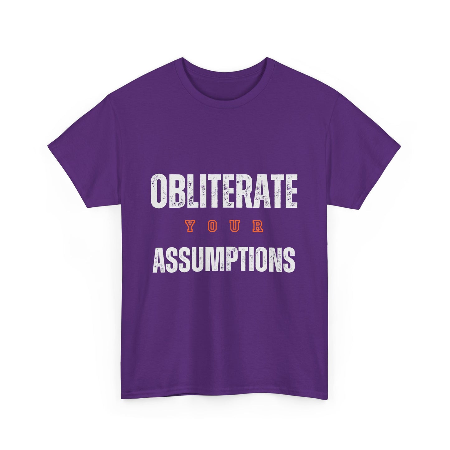 Obliterate Your Assumptions Classic Tee