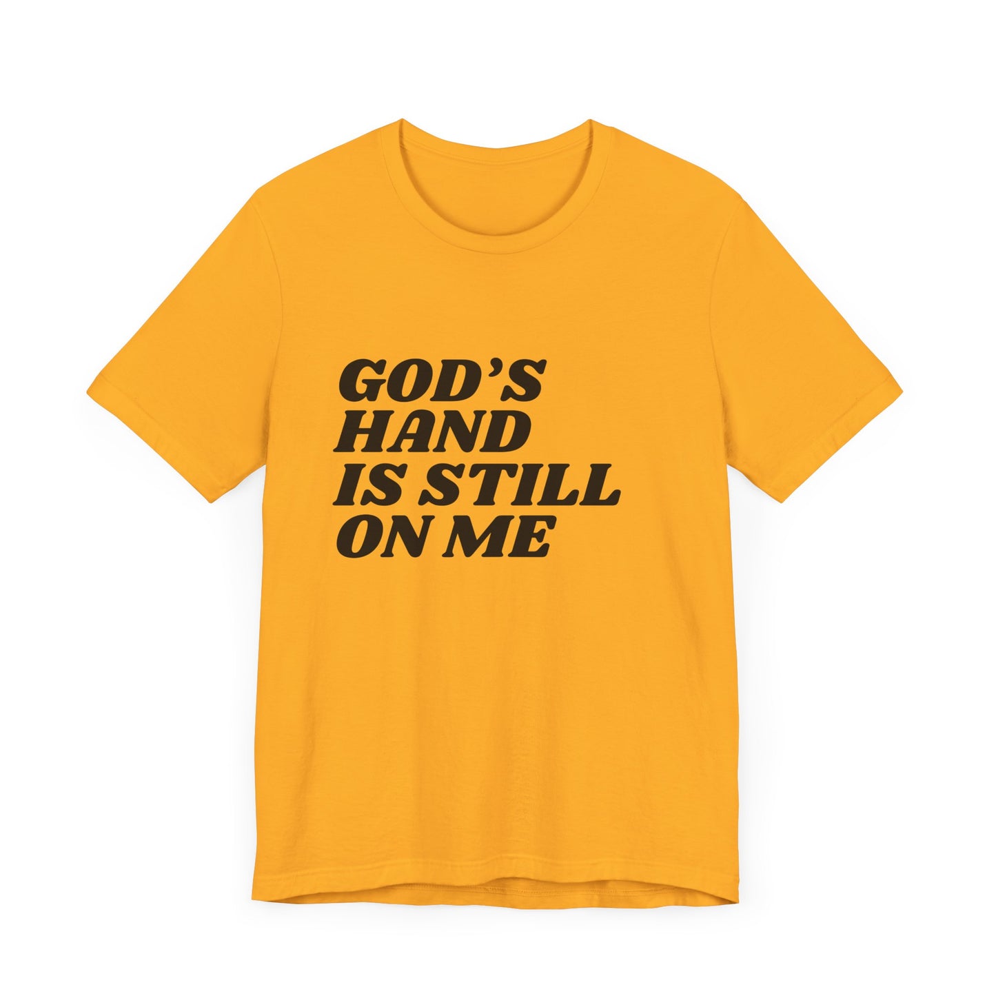 God's Hand Is Still On Me Premium Tee