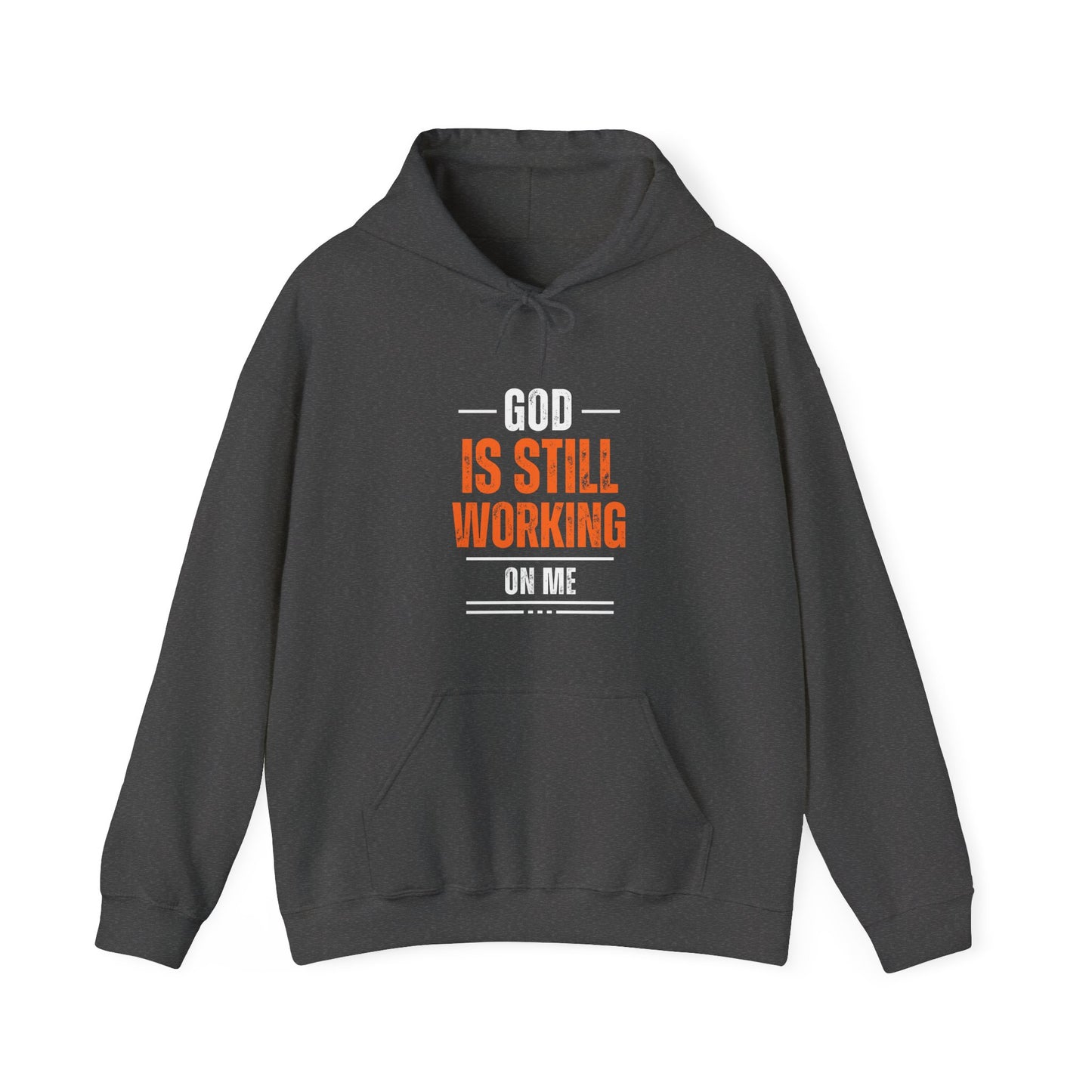 God is Still Working on Me Unisex Hoodie