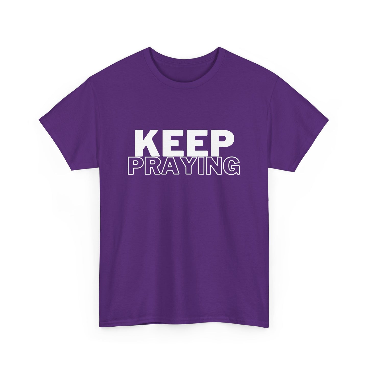 Keep Praying Classic Tee