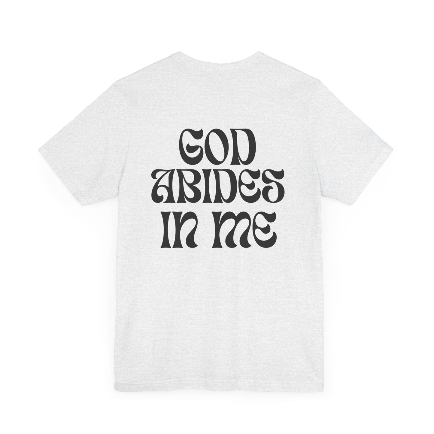 I Abide In God, God Abides In Me Premium Tee