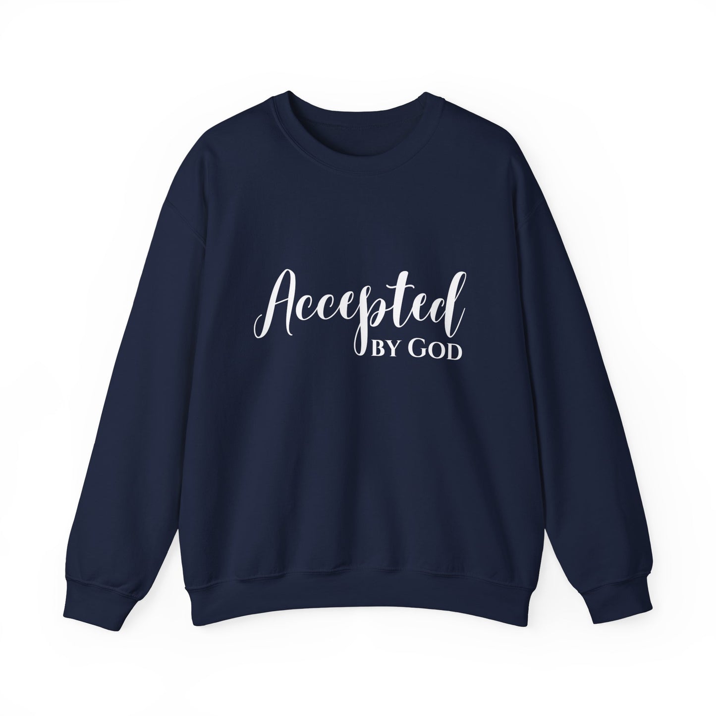 Accepted By God Sweatshirt