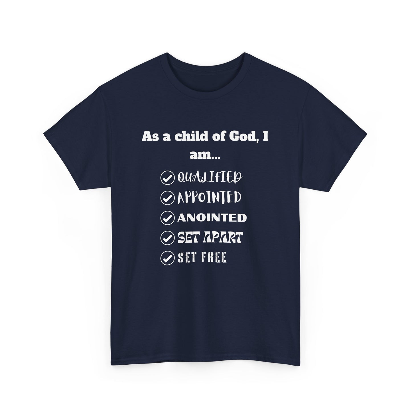 As A Child Of God I Am... Classic Tee