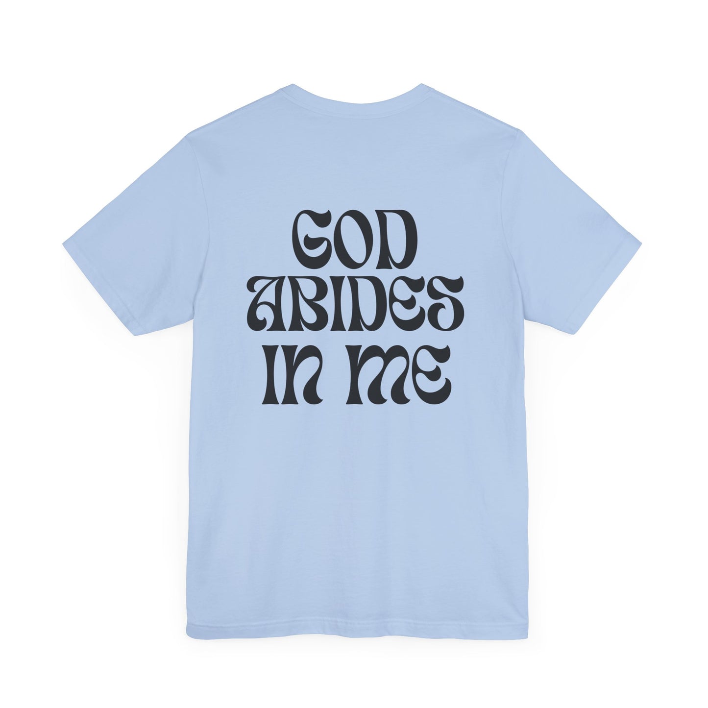 I Abide In God, God Abides In Me Premium Tee