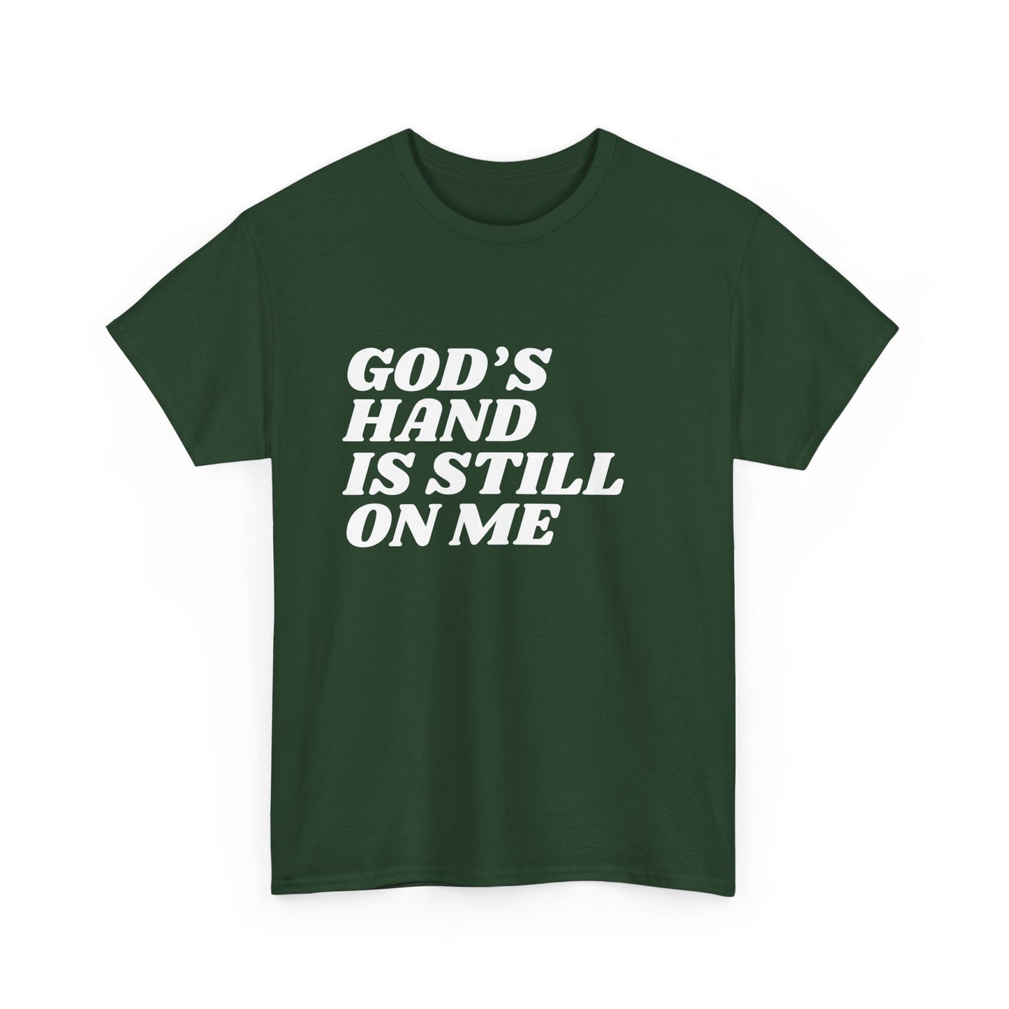 God's Hand Is Still On Me Classic Tee