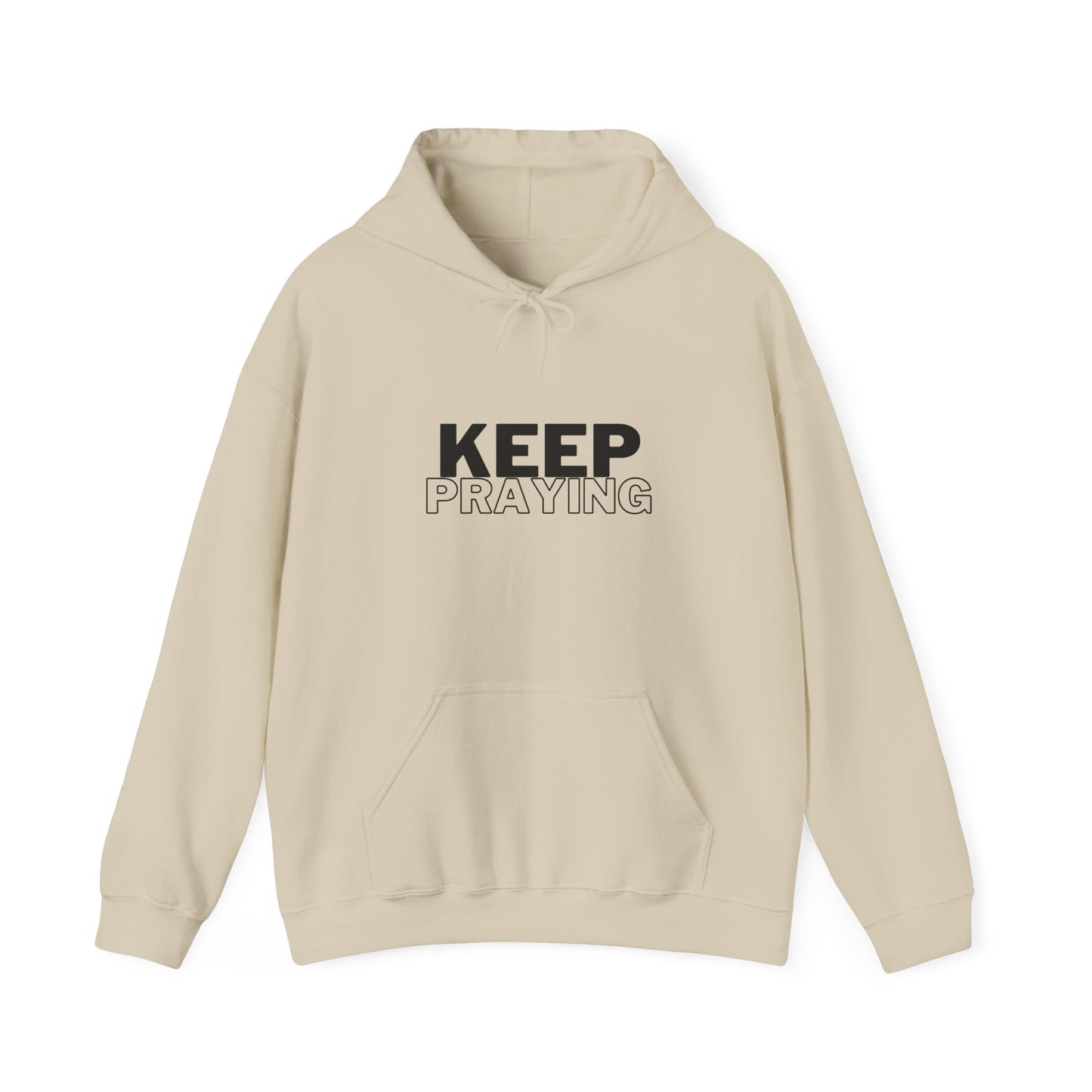 Keep Praying Hoodie