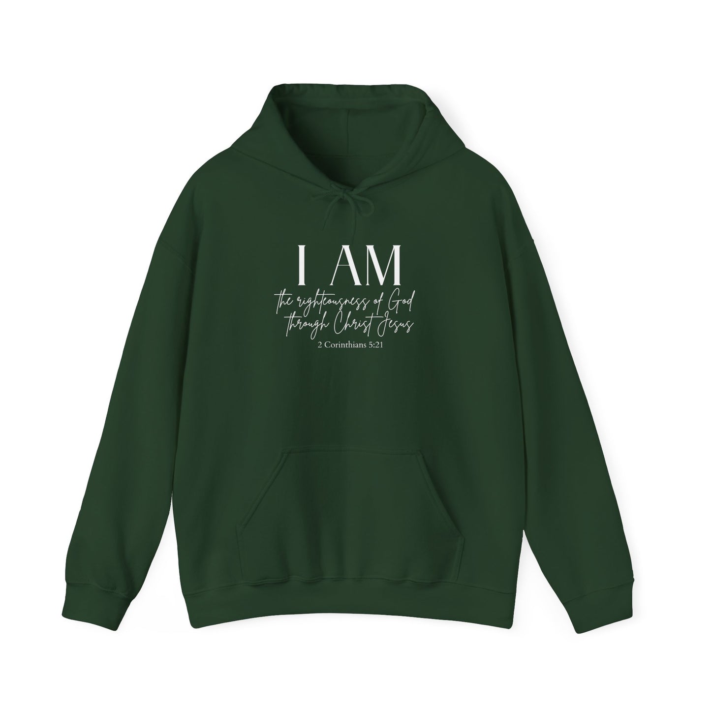 I Am The Righteousness Of God Through Christ Jesus Hoodie