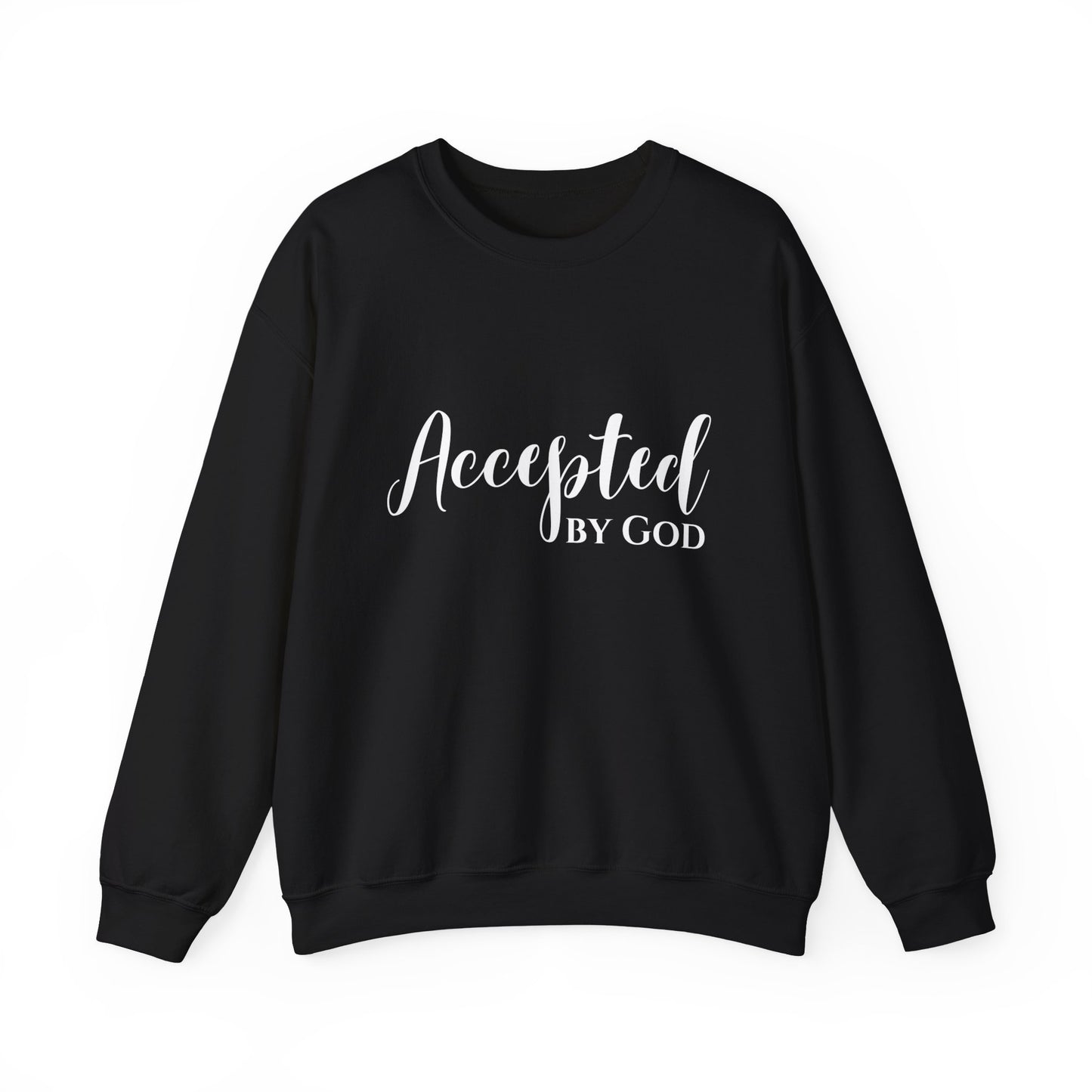 Accepted By God Sweatshirt