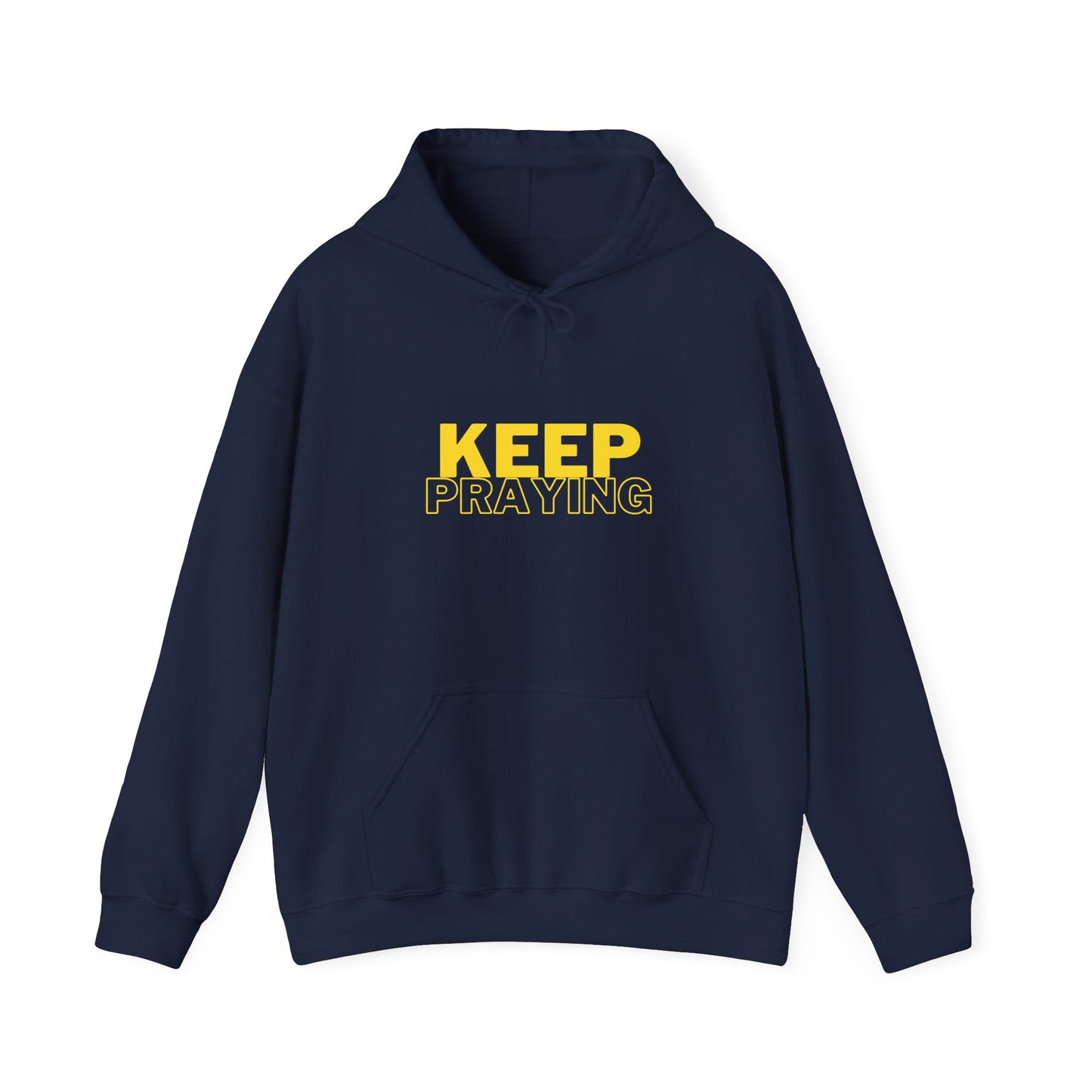 Keep Praying Hoodie