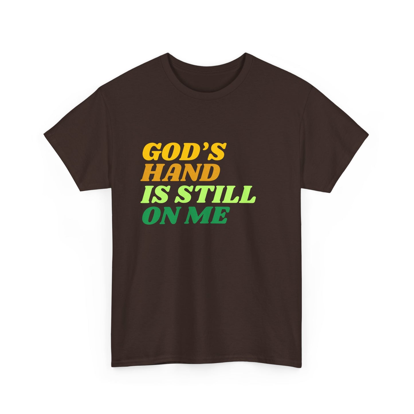 God's Hand Is Still On Me Classic Tee