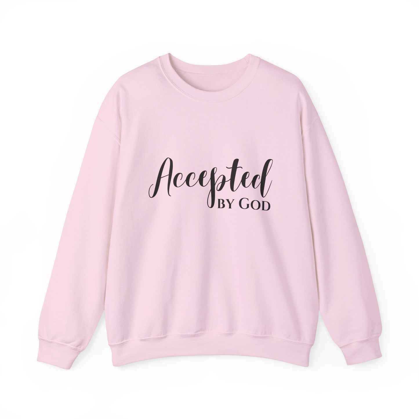 Accepted By God Sweatshirt