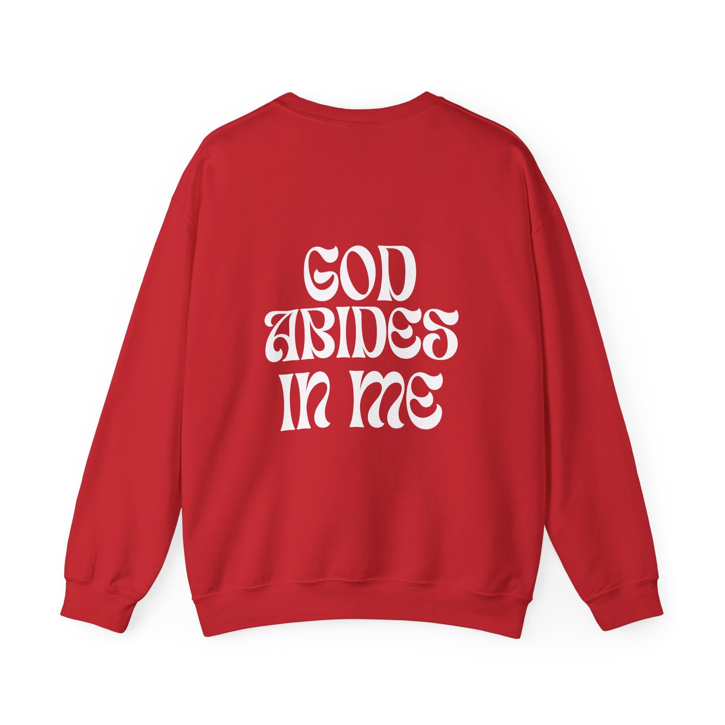 I Abide In God, God Abides In Me Sweatshirt