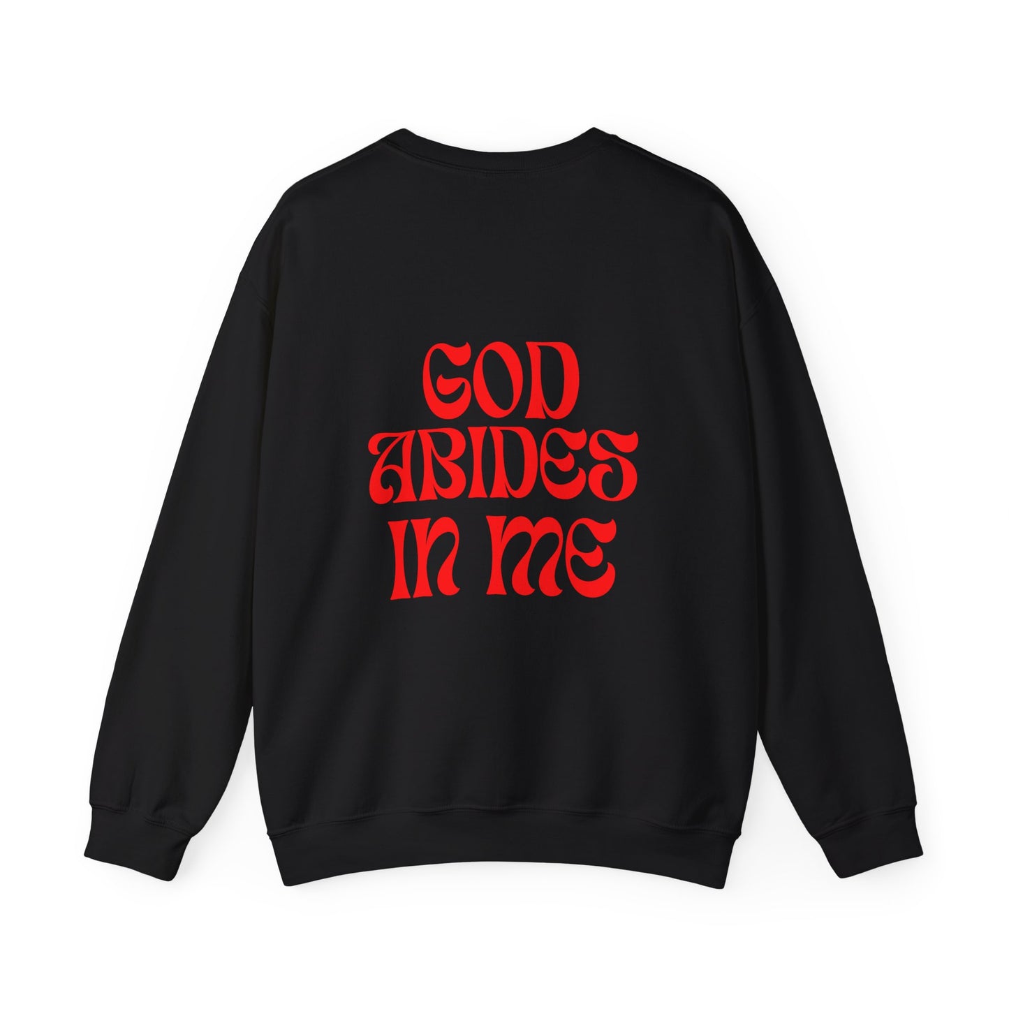 I Abide In God, God Abides In Me Sweatshirt