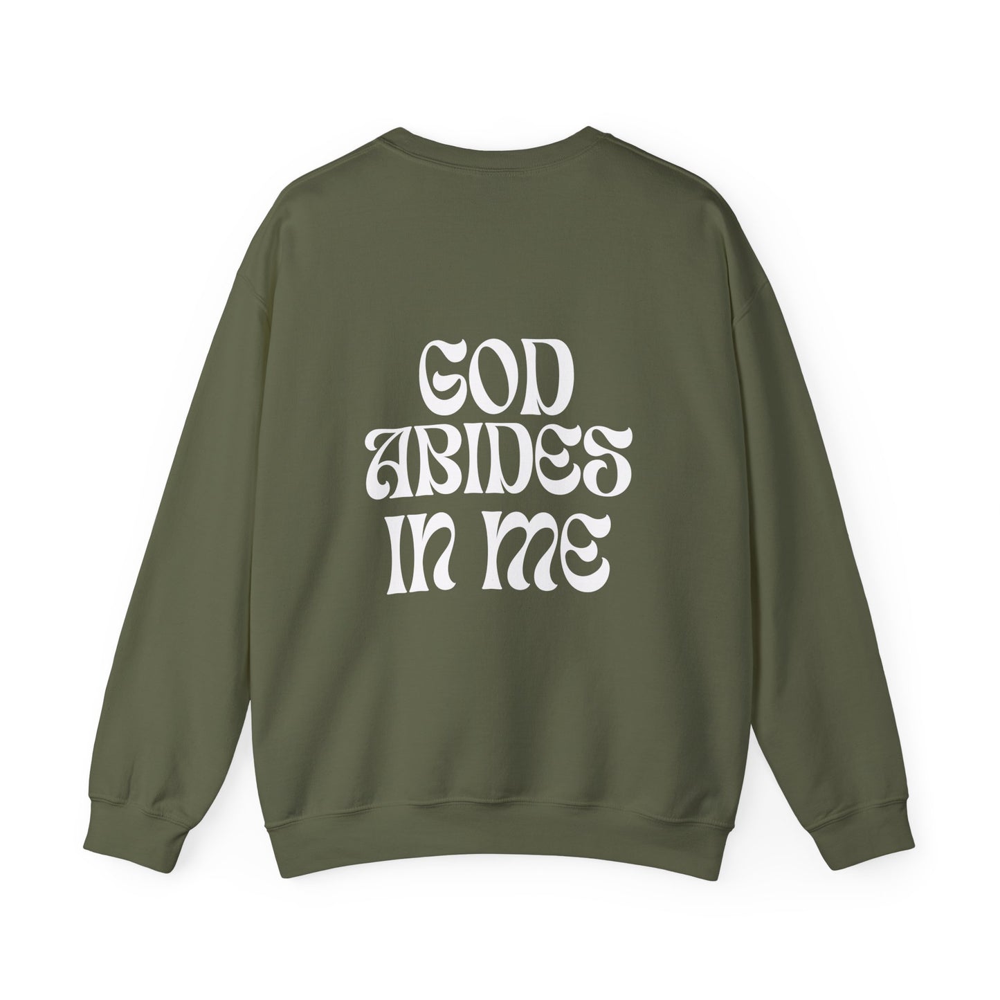I Abide In God, God Abides In Me Sweatshirt