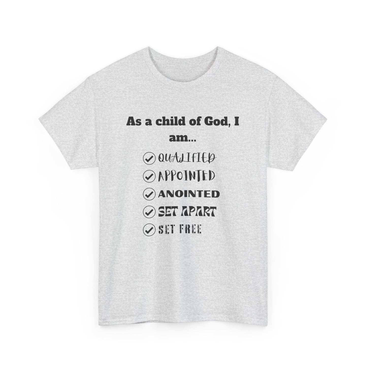 As A Child Of God I Am... Classic Tee