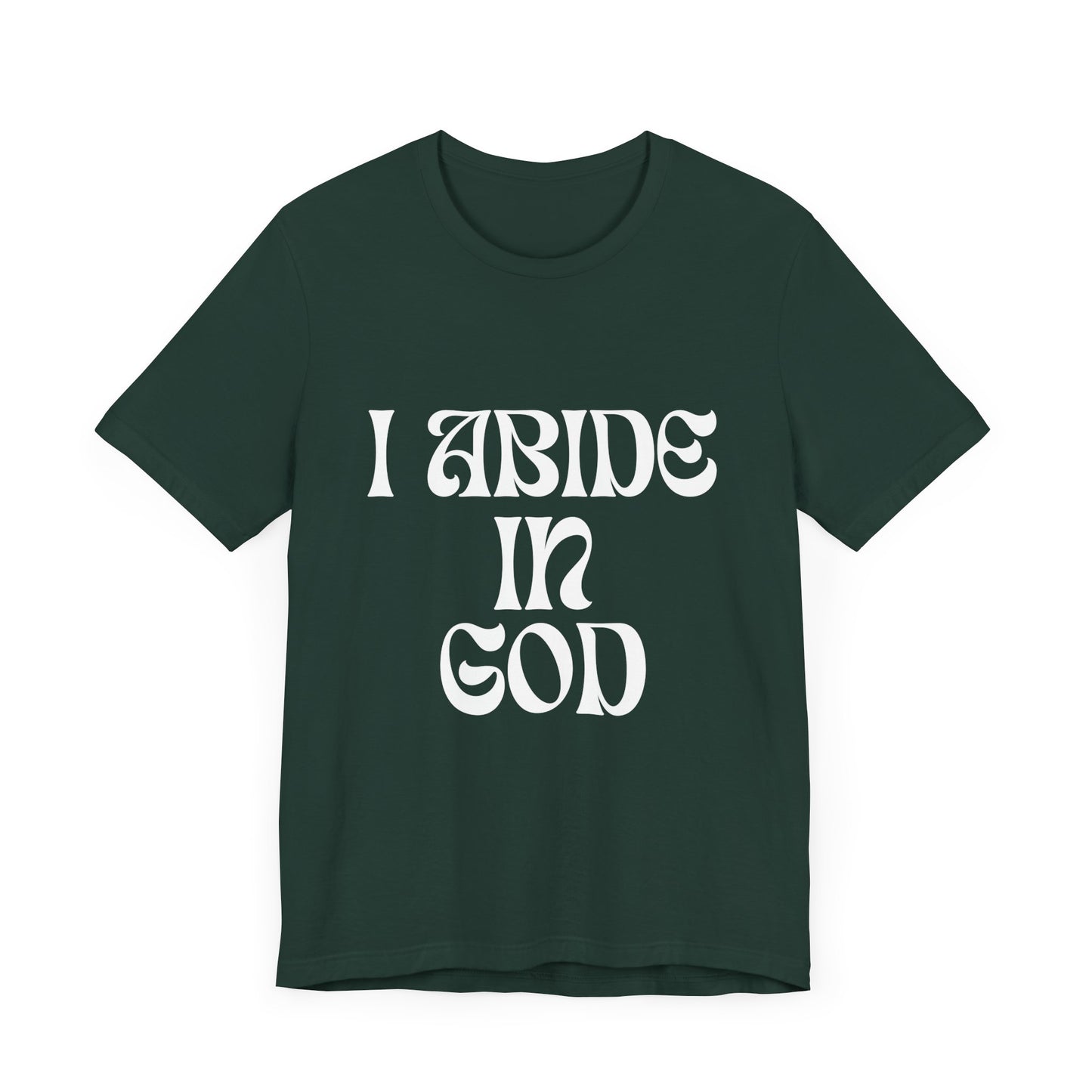 I Abide In God, God Abides In Me Premium Tee