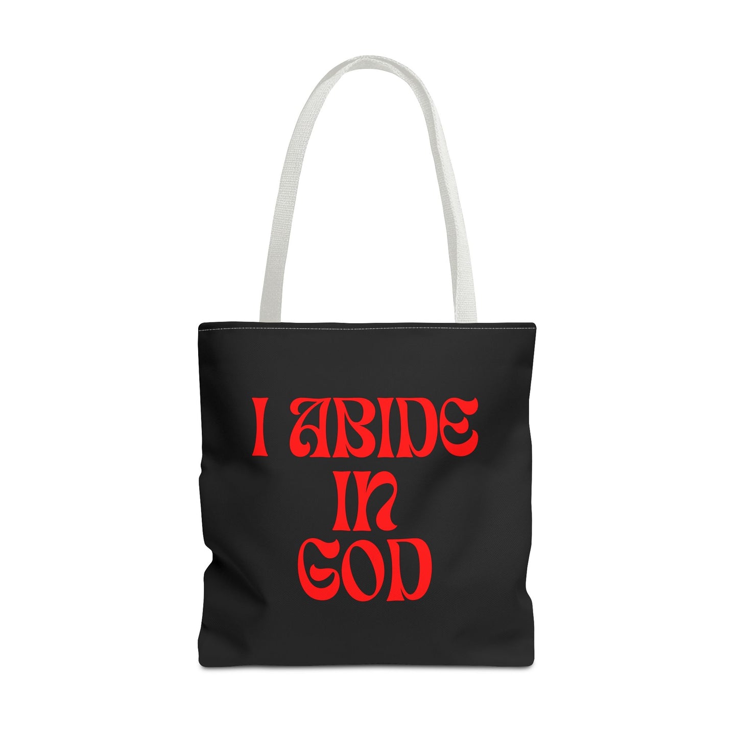 I Abide in God, God Abides in Me Tote Bag