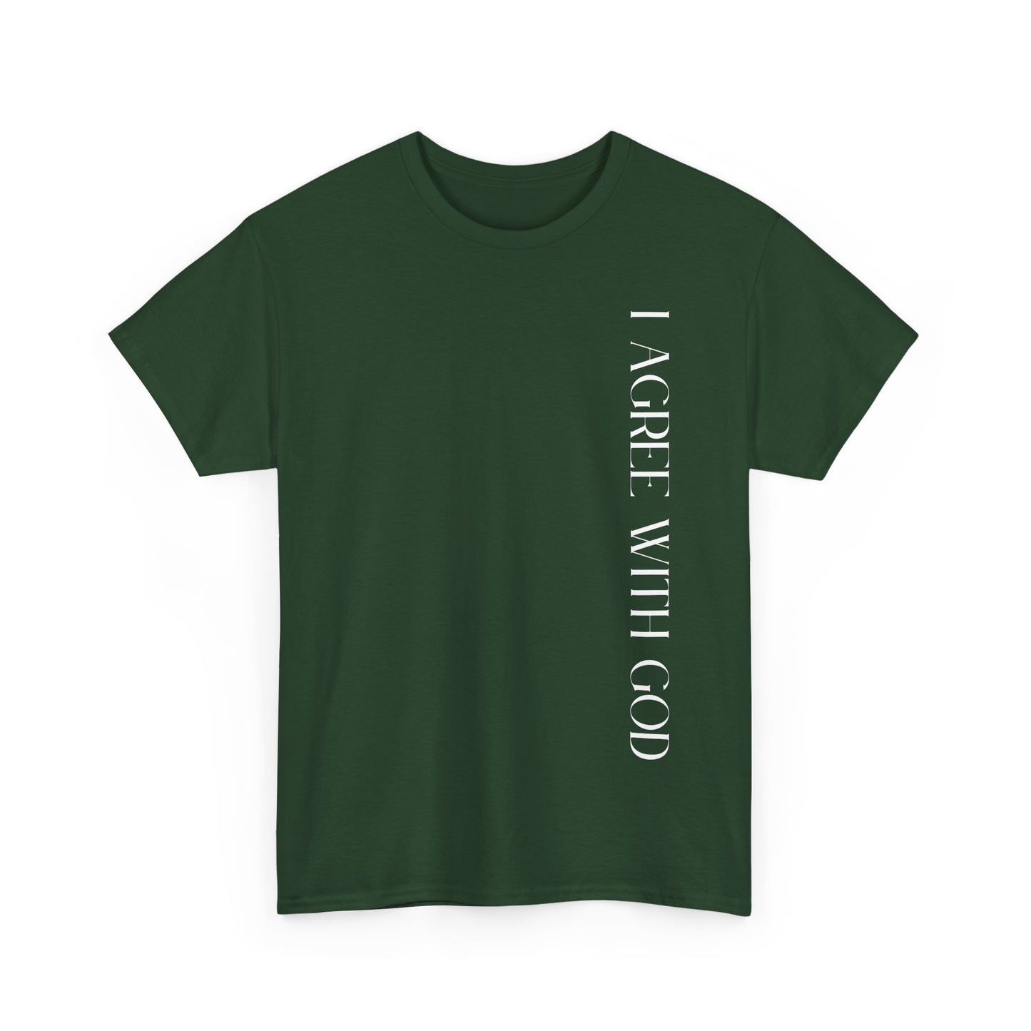 I Agree With God Classic Tee