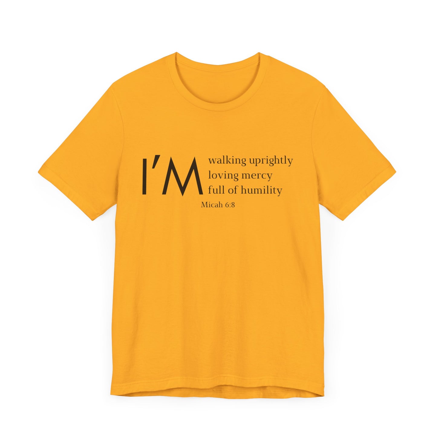 I'm Walking Uprightly, Loving Mercy, Full Of Humility Micah 6:8 Premium Tee