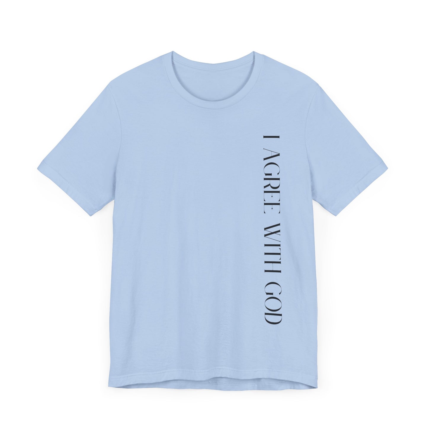 I Agree With God Premium Tee
