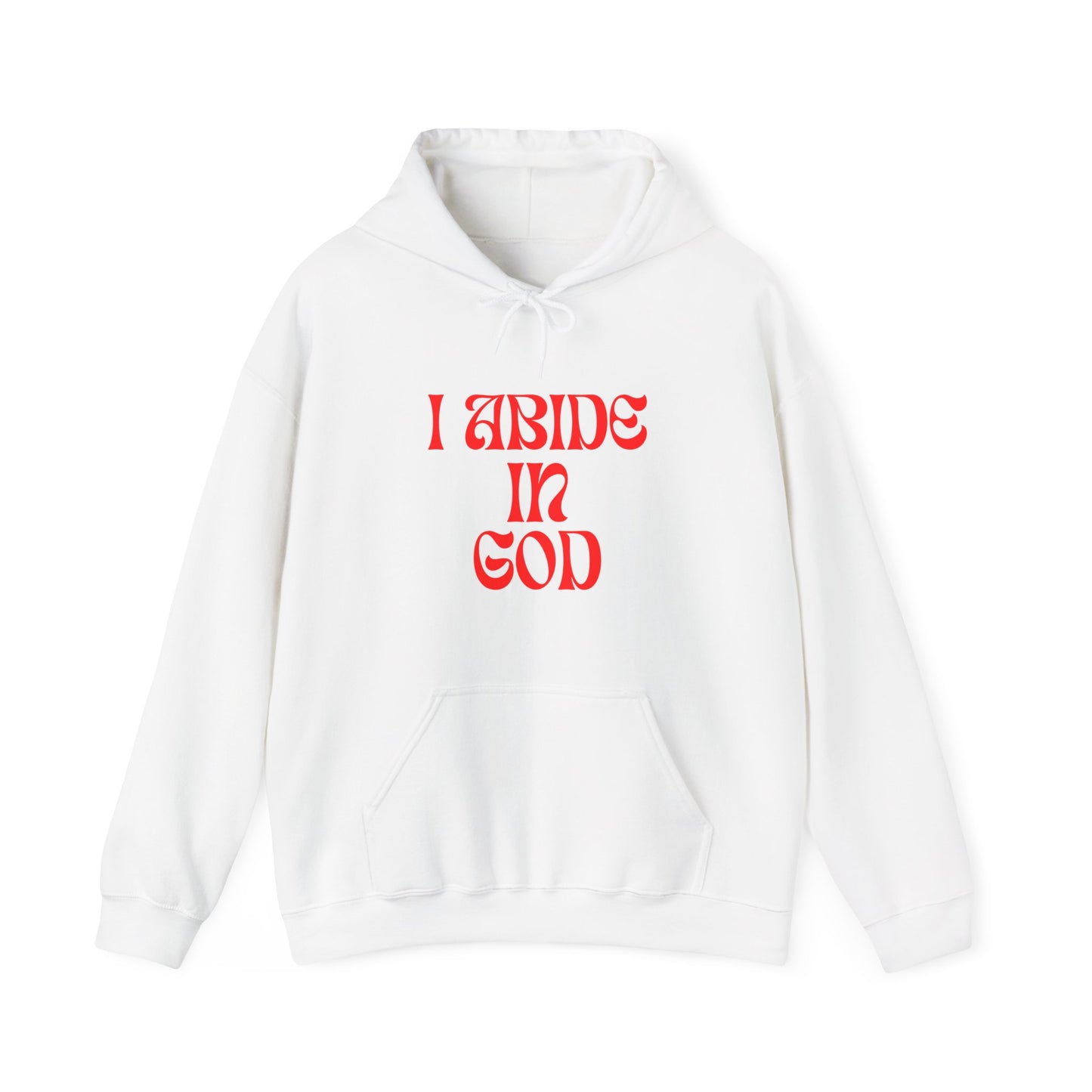 I Abide In God, God Abides In Me Hoodie