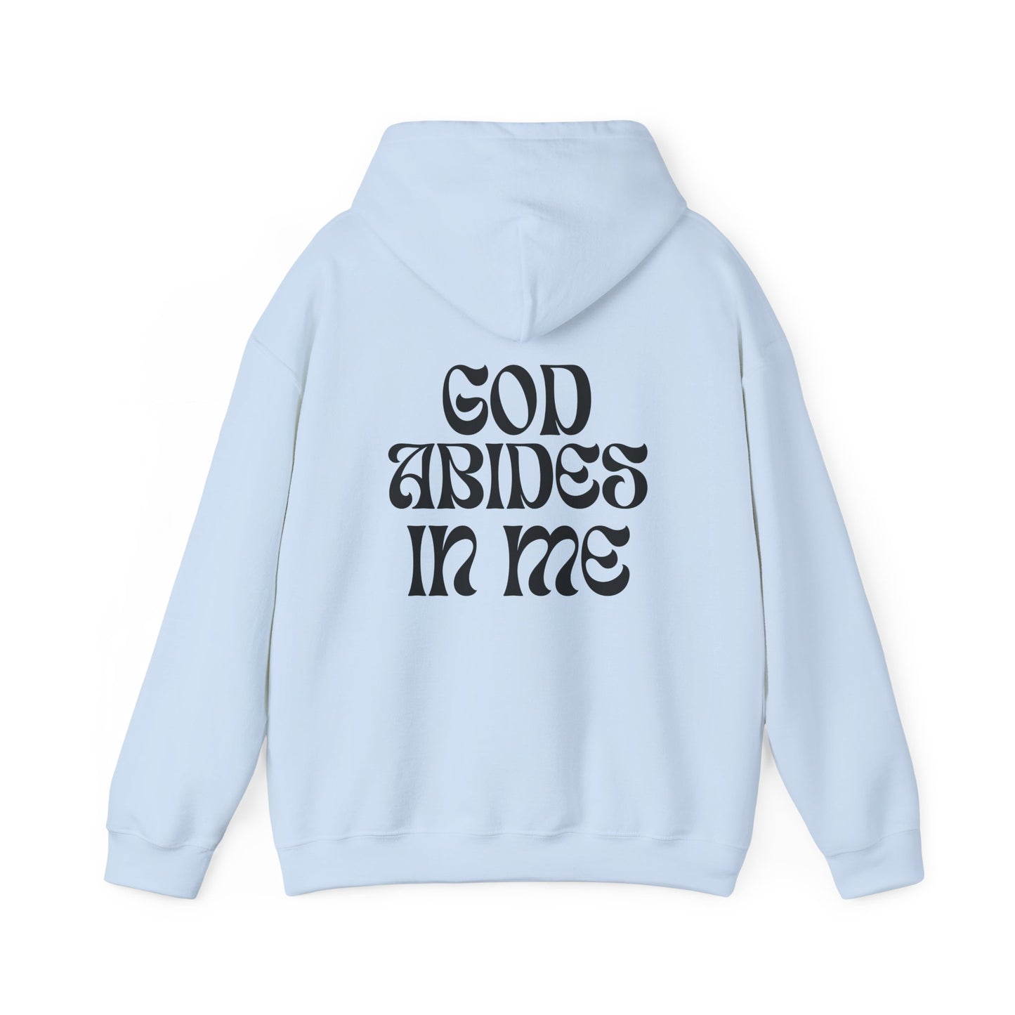I Abide In God, God Abides In Me Hoodie