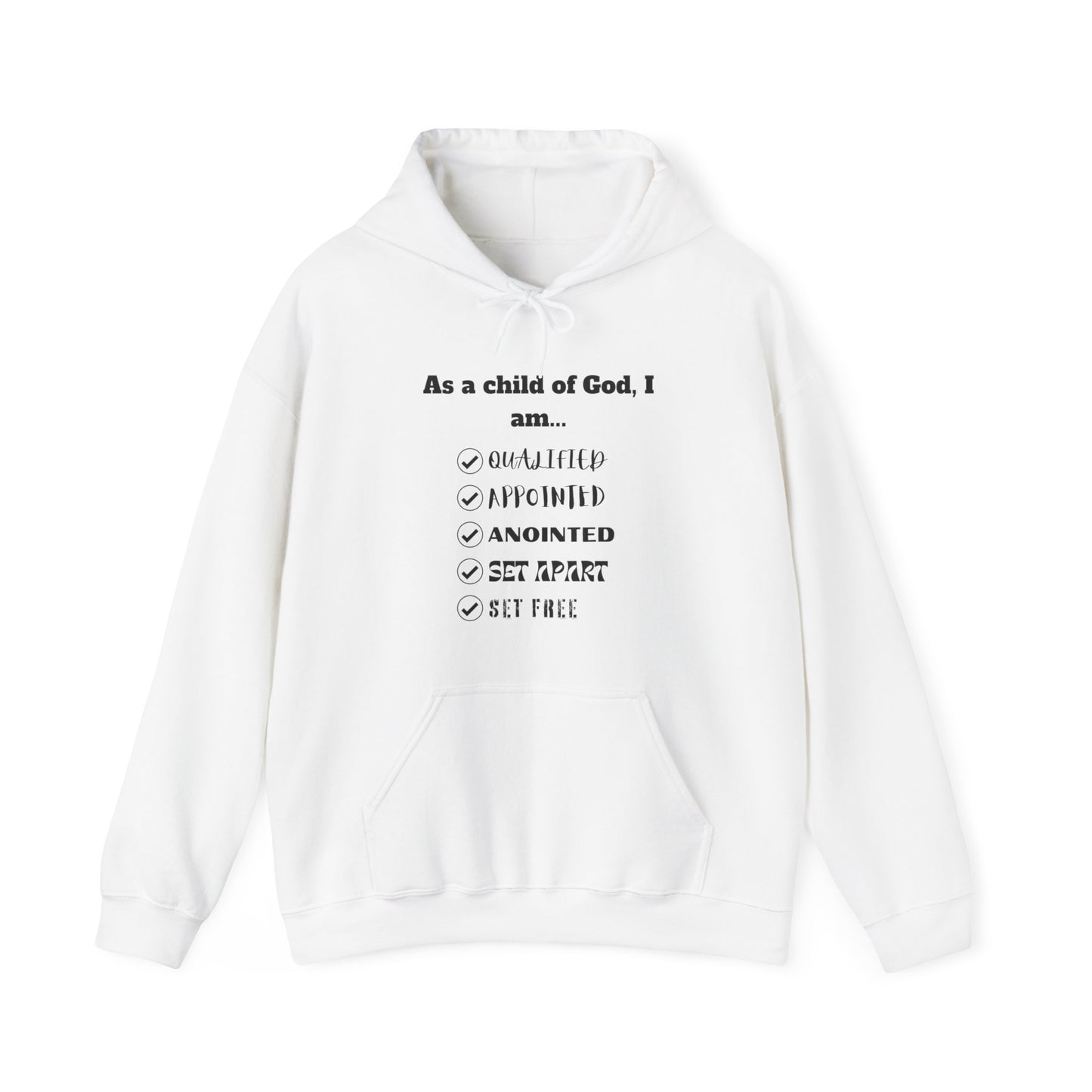 As A Child Of God I Am... Hoodie
