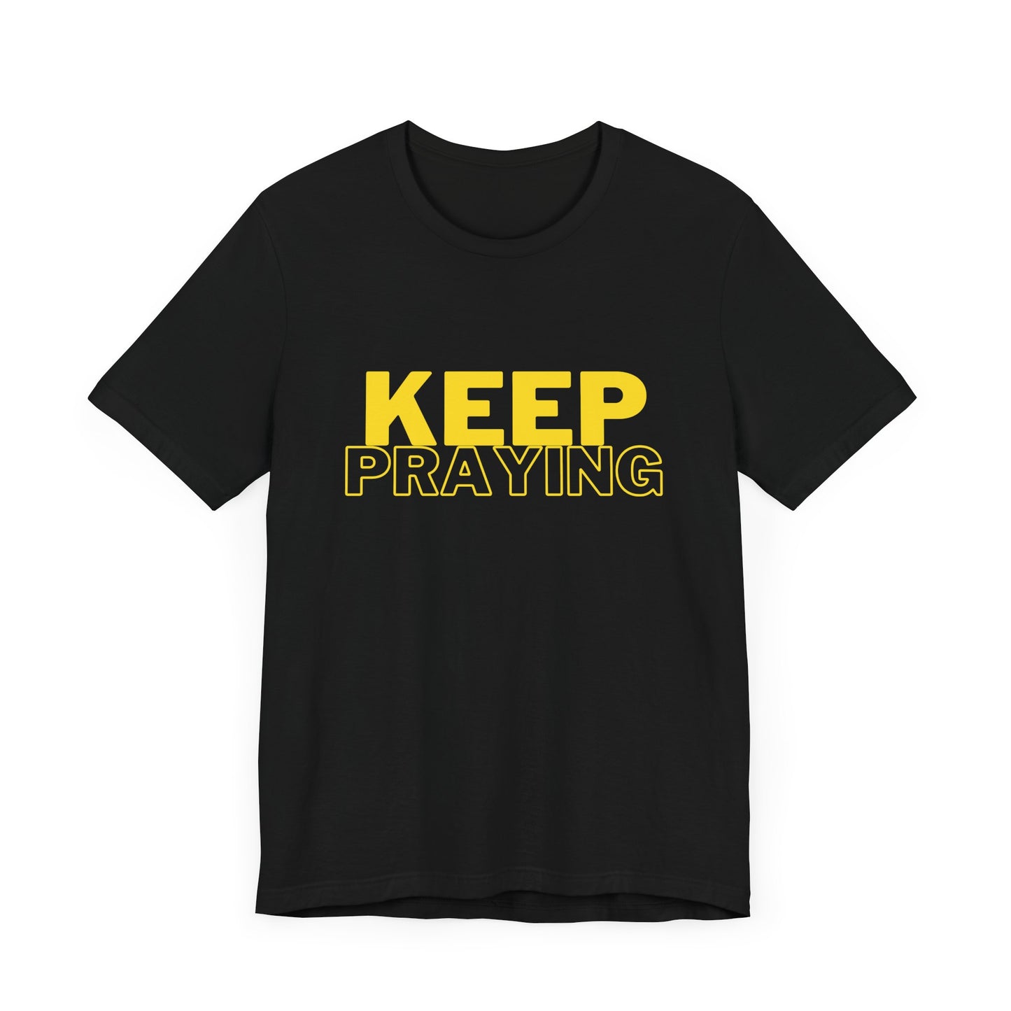Keep Praying Premium Tee