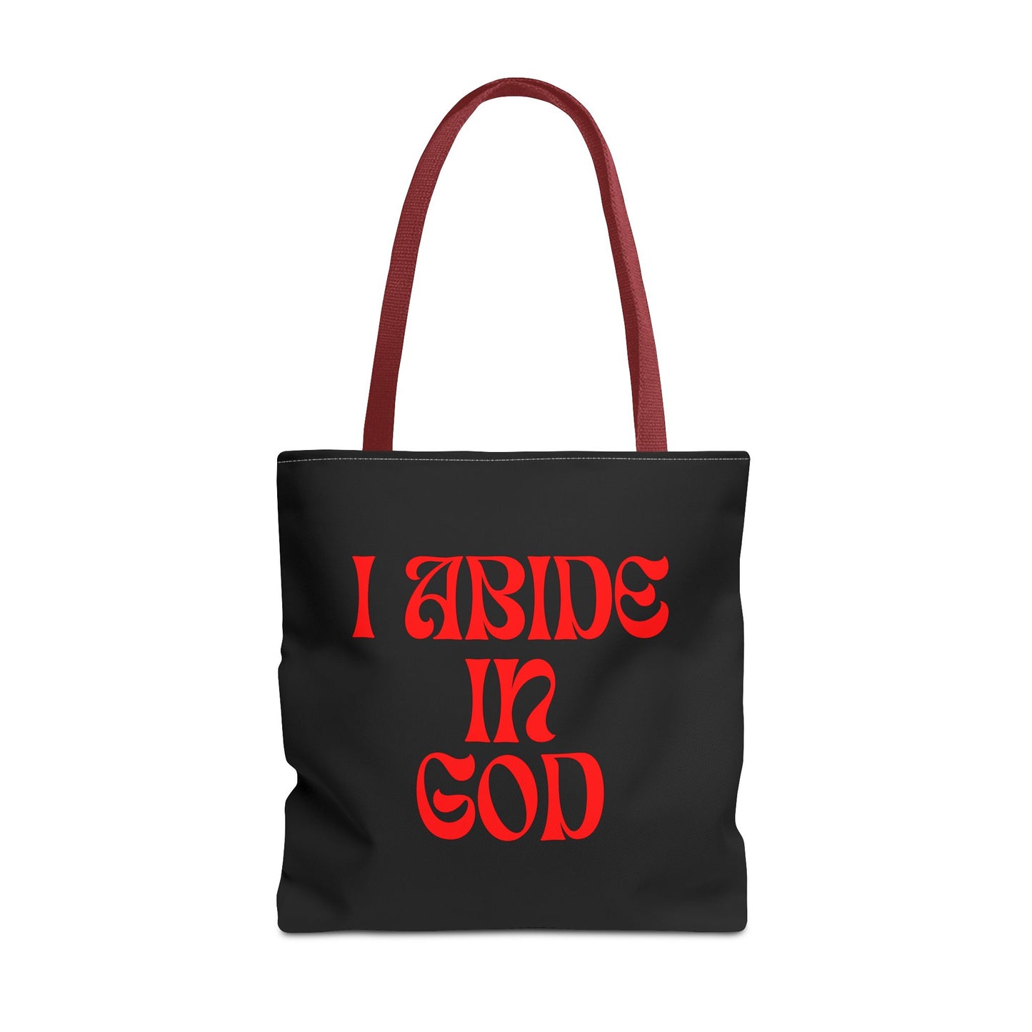 I Abide in God, God Abides in Me Tote Bag