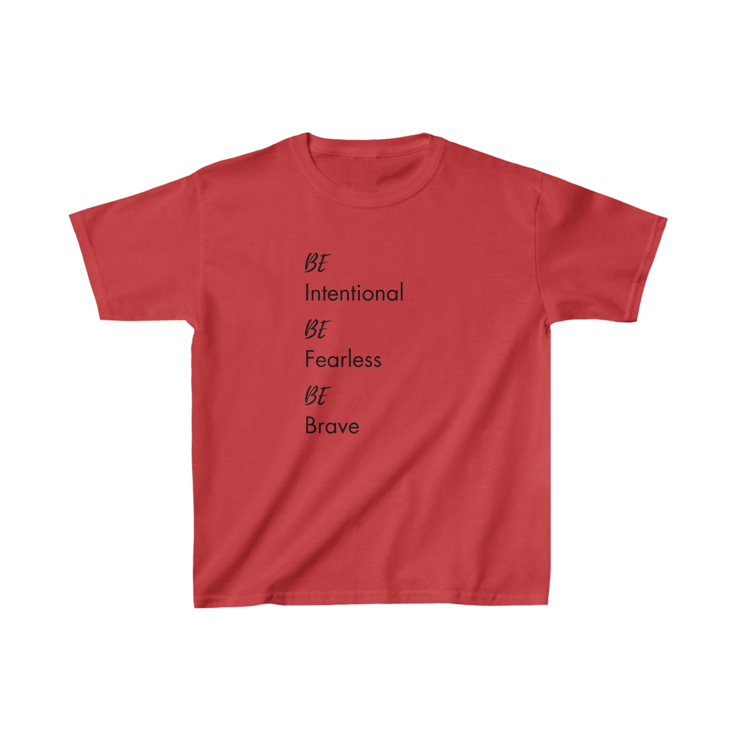 Be Intentional, Be Fearless, Be Brave Kids Classic Tee
