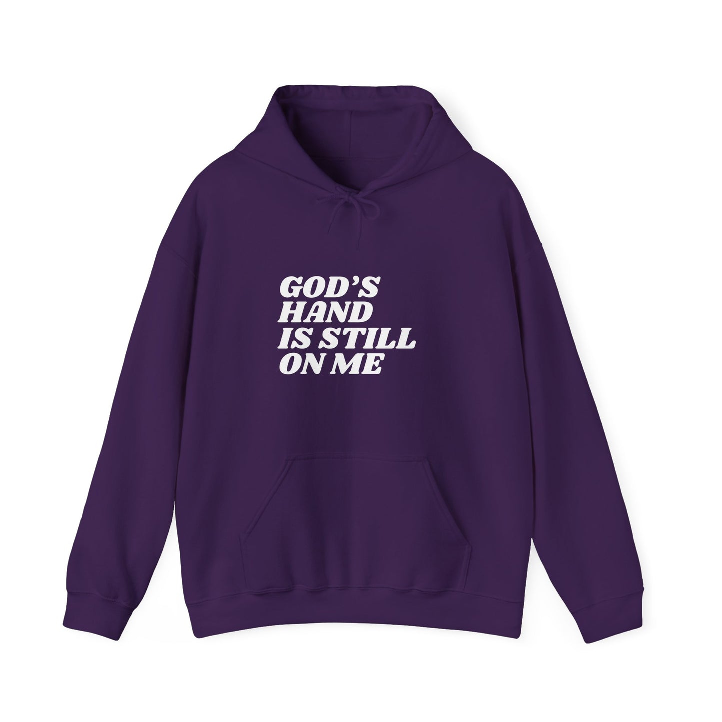 God's Hand Is Still On Me Hoodie