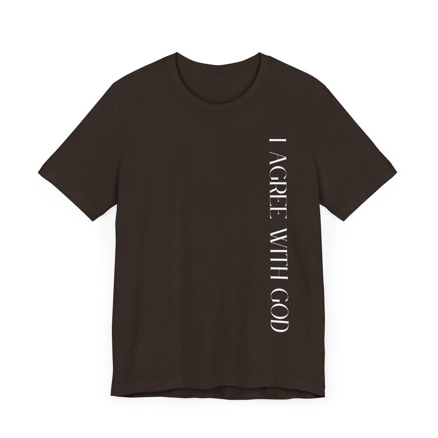 I Agree With God Premium Tee