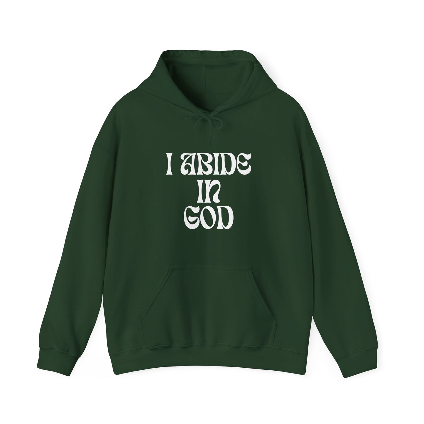 I Abide In God, God Abides In Me Hoodie