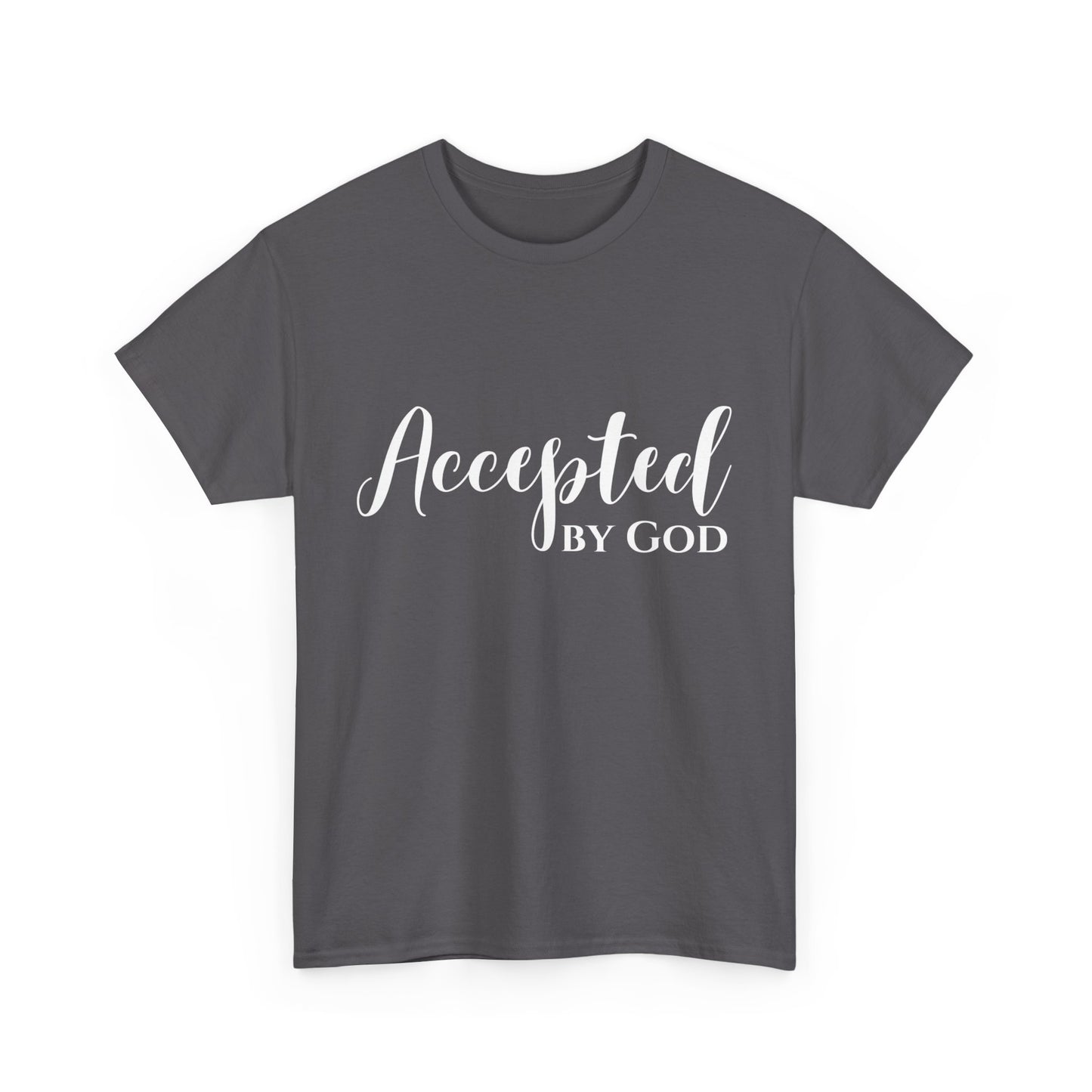 Accepted By God Classic Tee