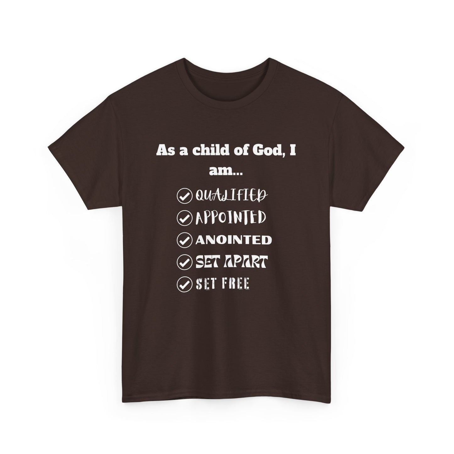 As A Child Of God I Am... Classic Tee