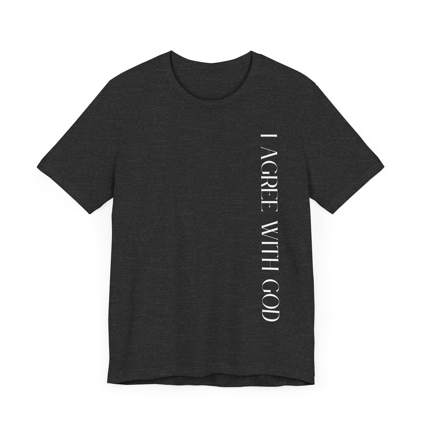 I Agree With God Premium Tee