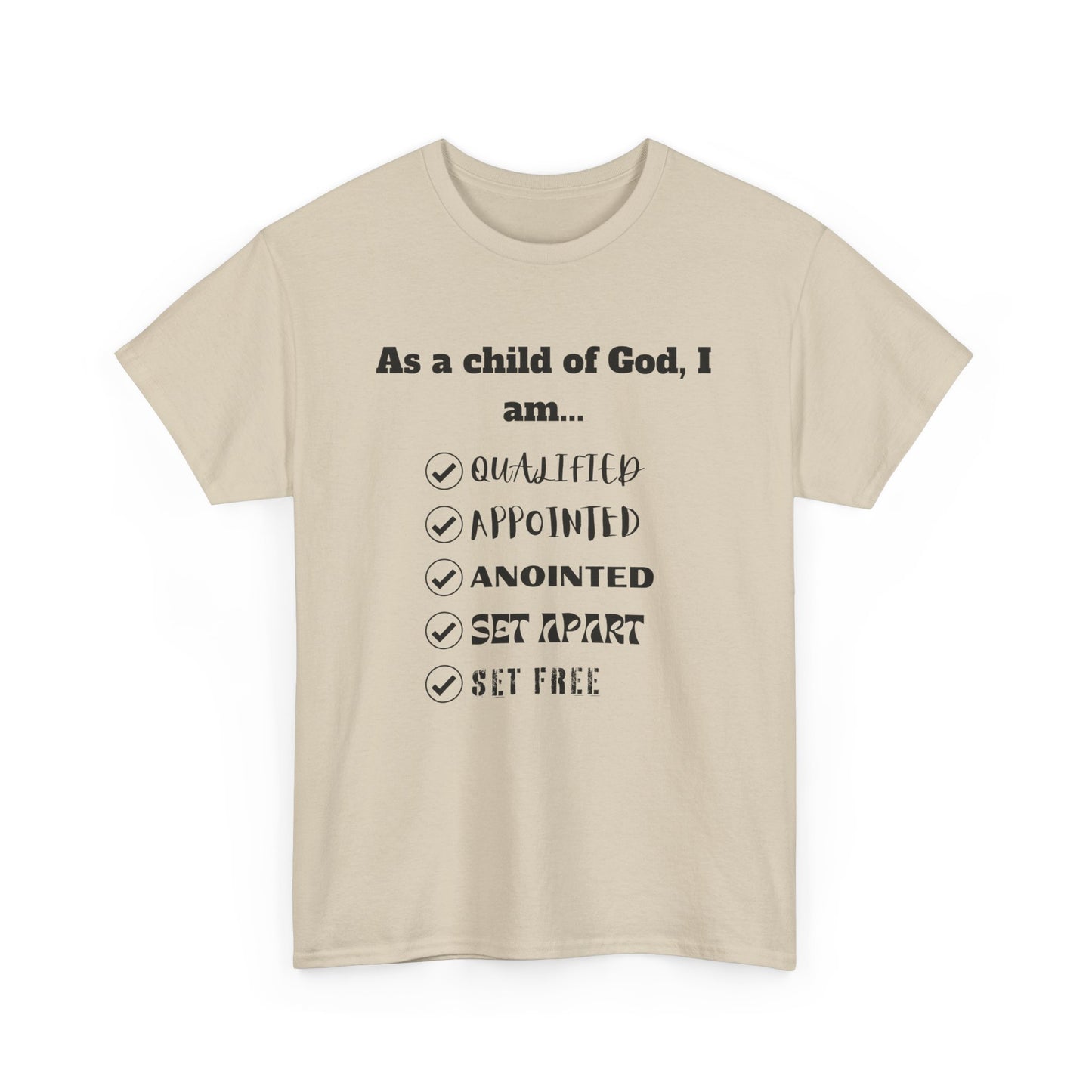 As A Child Of God I Am... Classic Tee