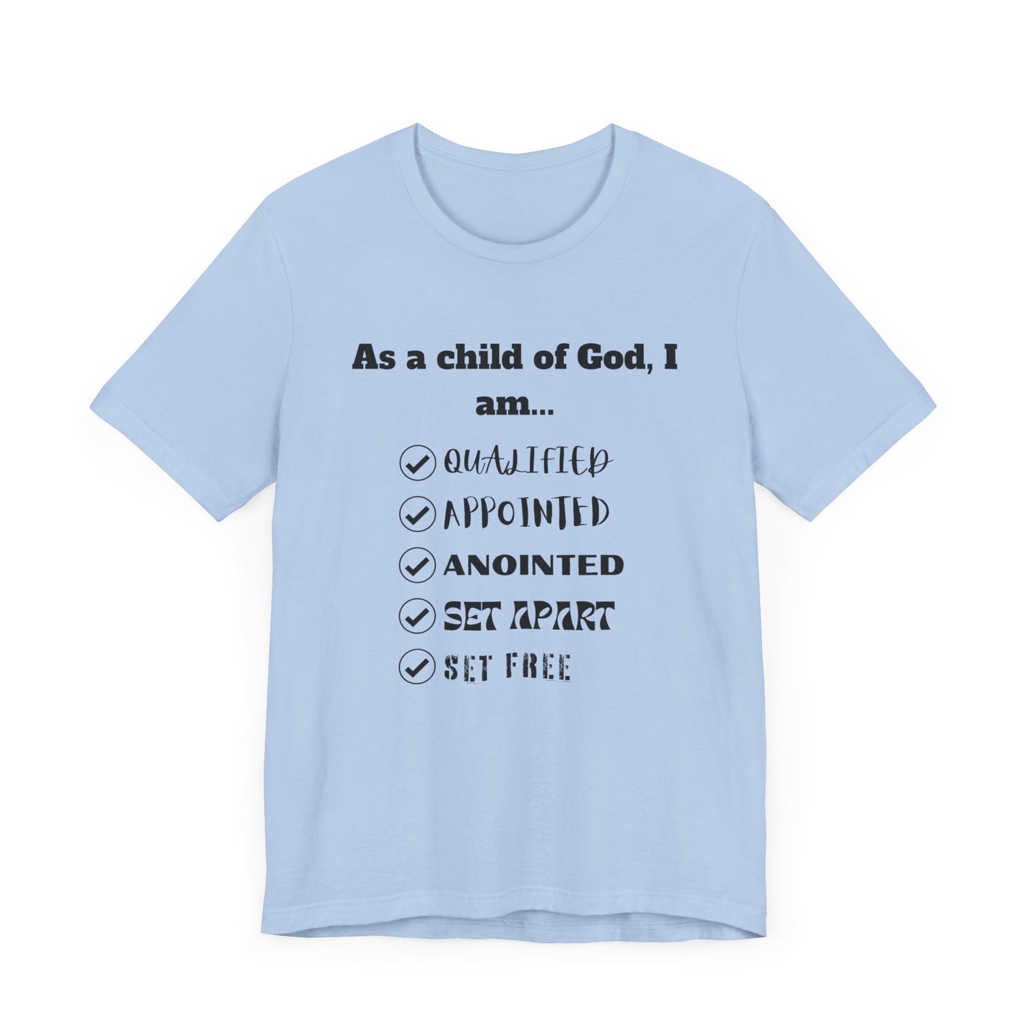 As A Child Of God I Am... Premium Tee