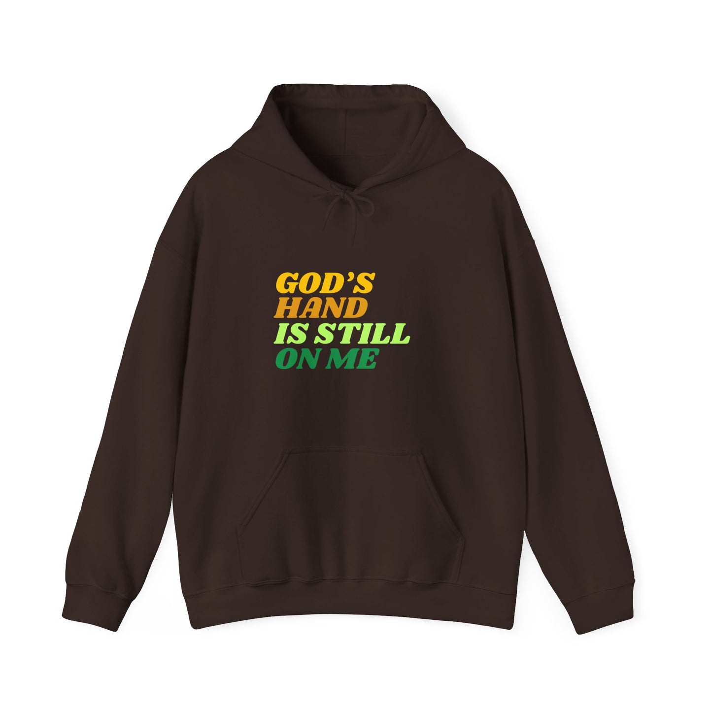 God's Hand Is Still On Me Hoodie