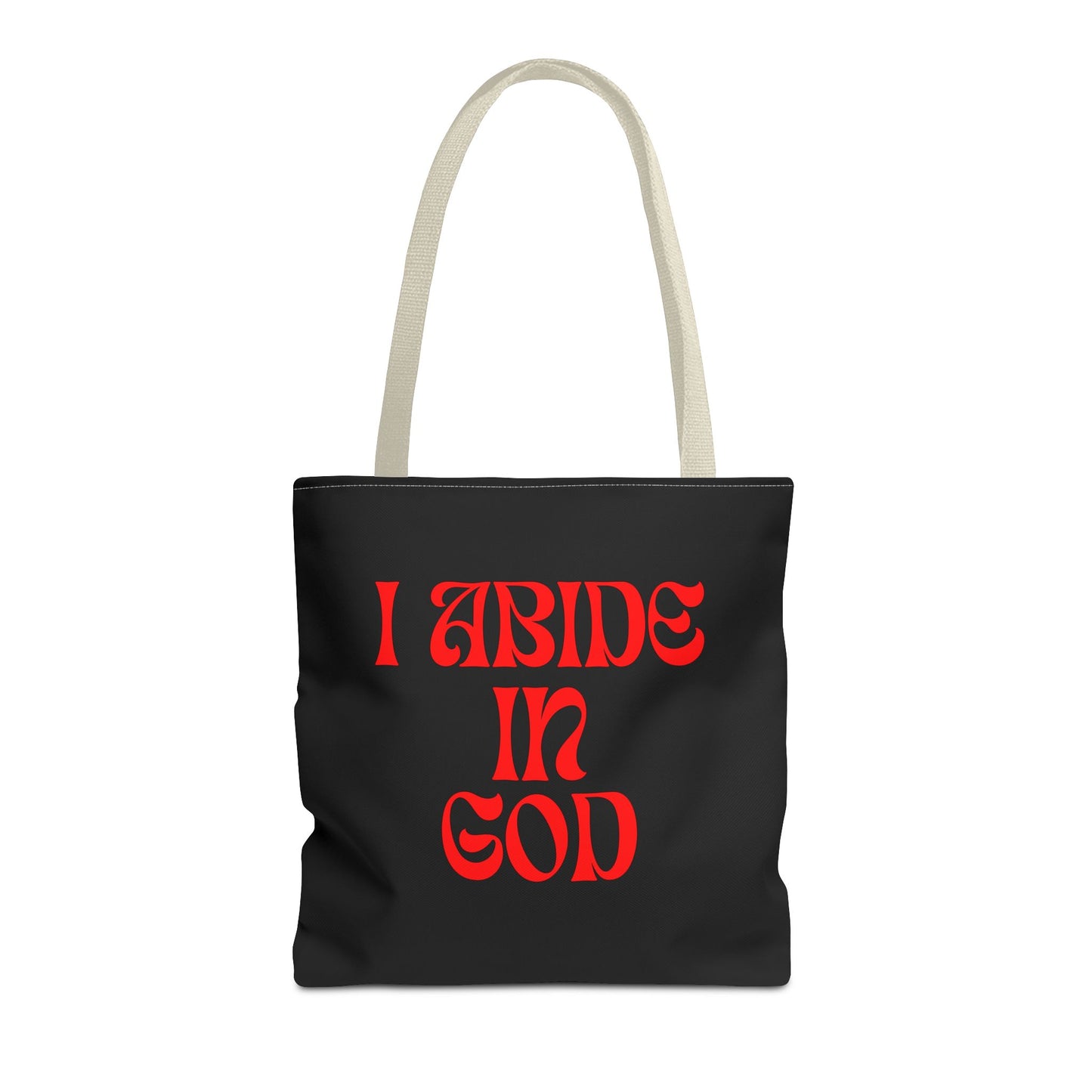 I Abide in God, God Abides in Me Tote Bag