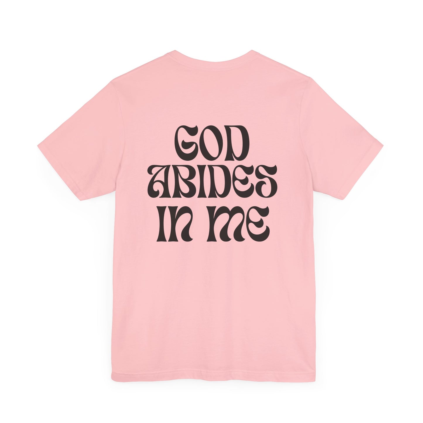 I Abide In God, God Abides In Me Premium Tee