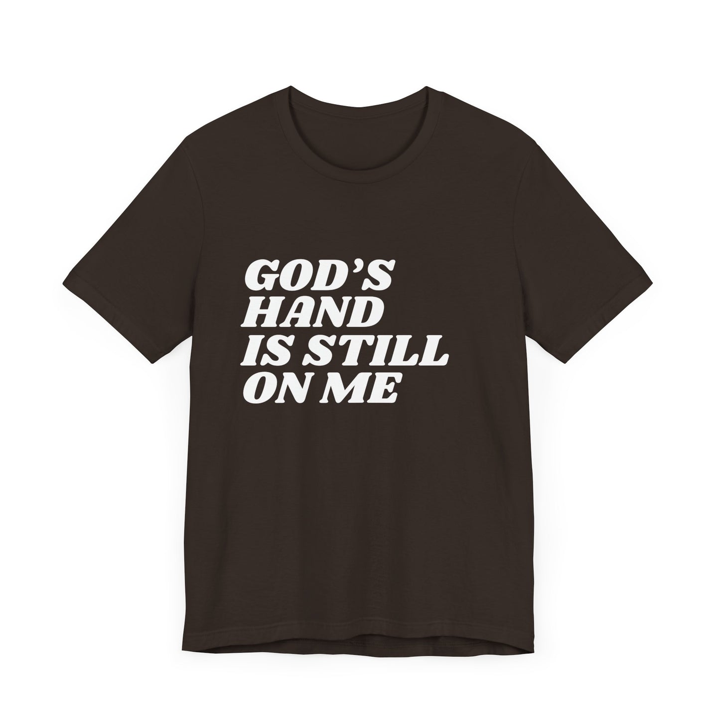 God's Hand Is Still On Me Premium Tee