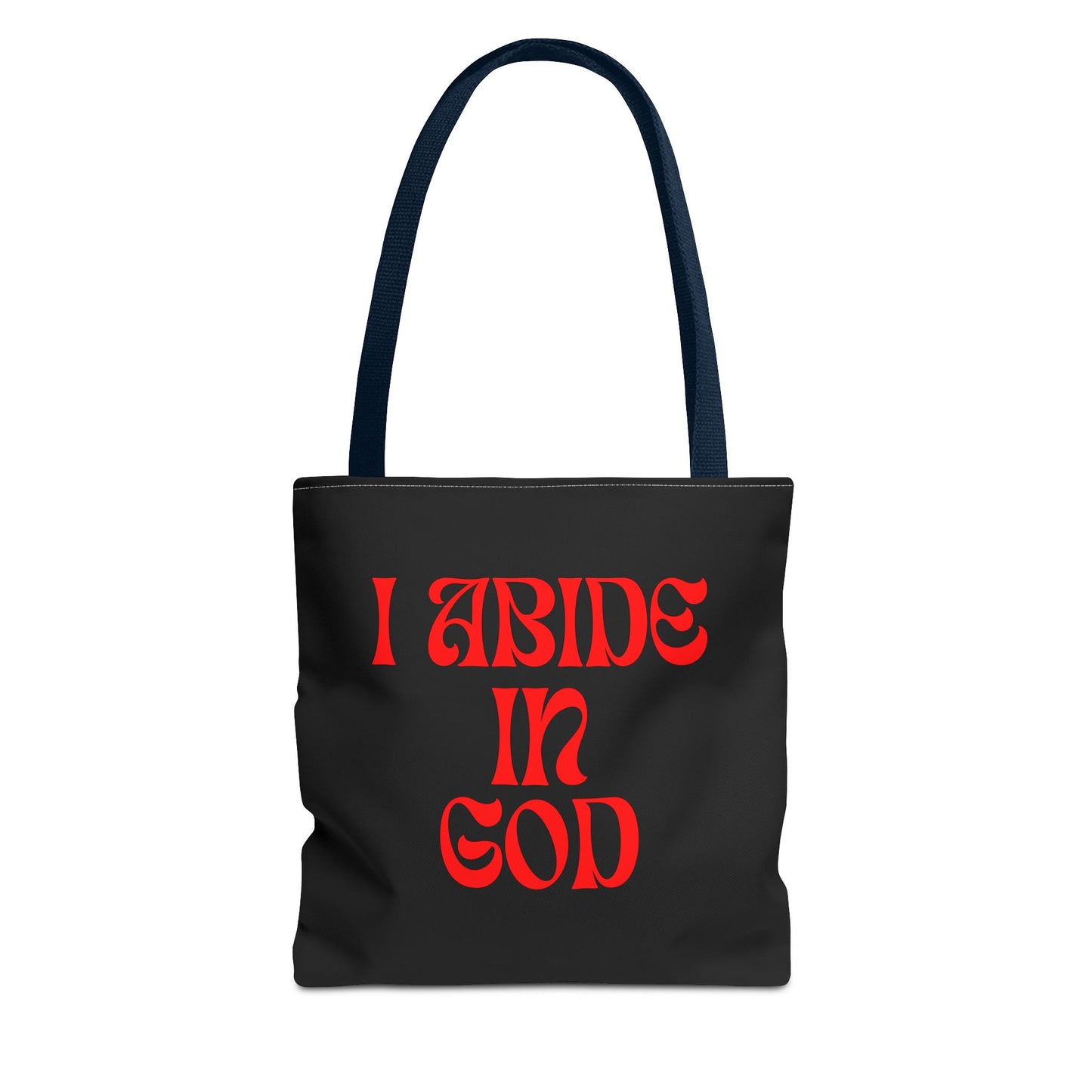 I Abide in God, God Abides in Me Tote Bag