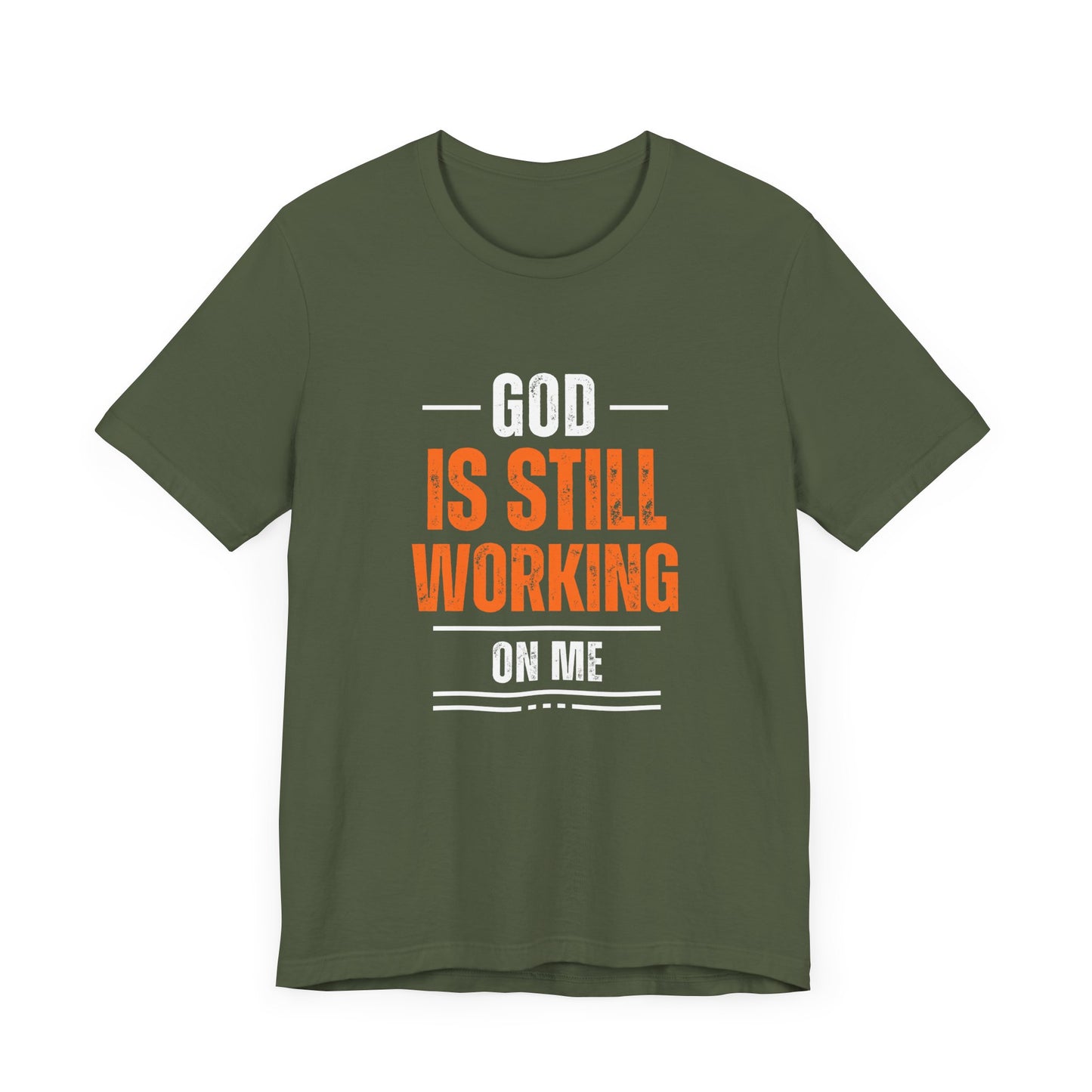 God Is Still Working On Me Premium Tee